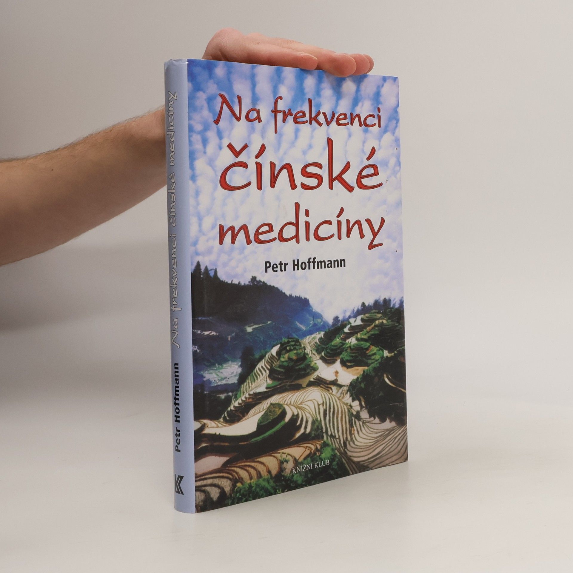 Petr Hoffmann Na frekvenci čínské medicíny