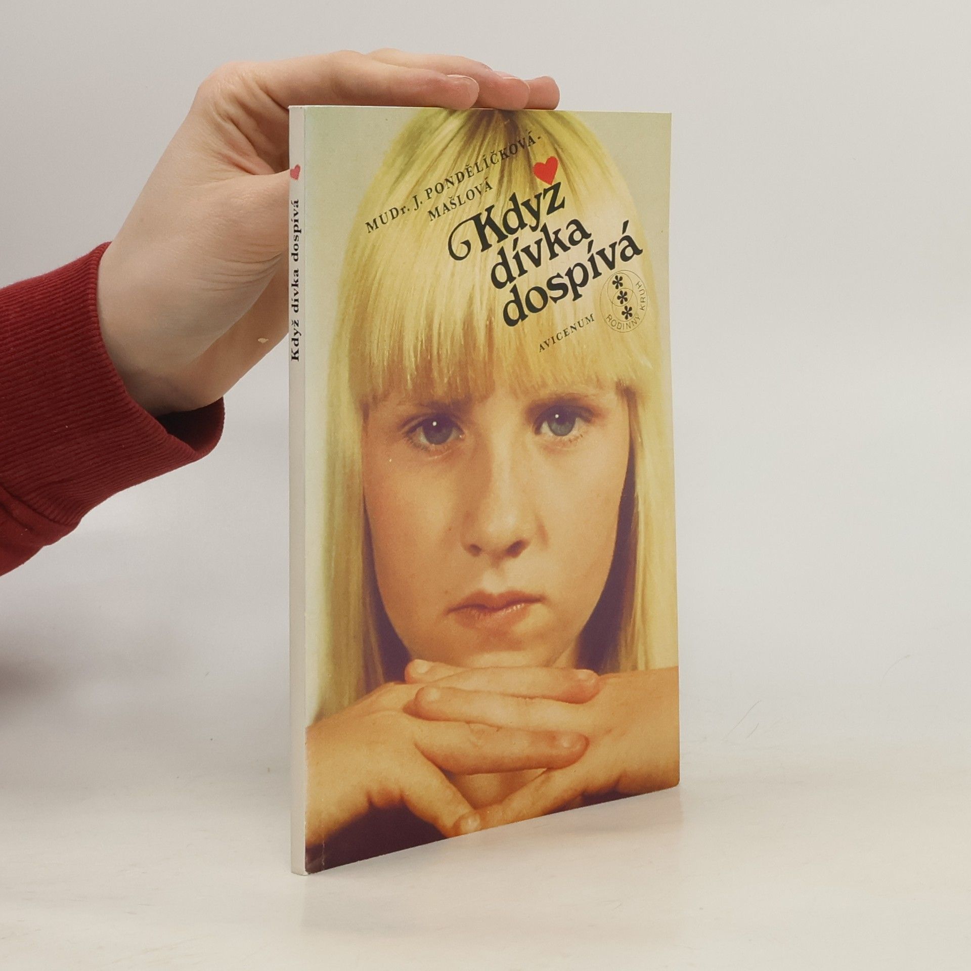 Pondělíčková Jaroslava Když dívka dospívá