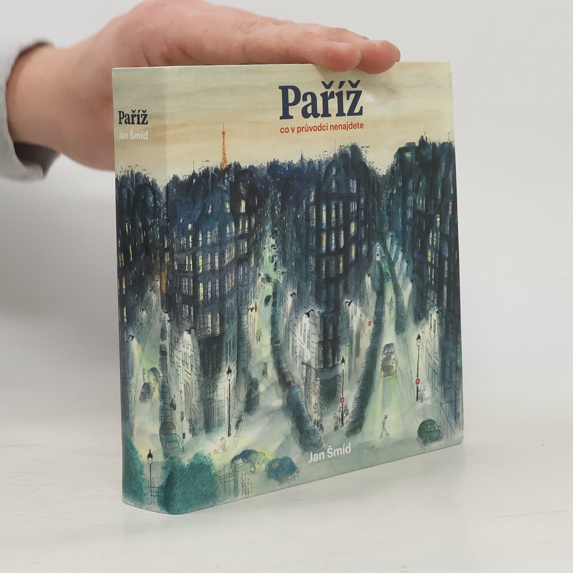 Jan Šmíd Paříž - co v průvodci nenajdete