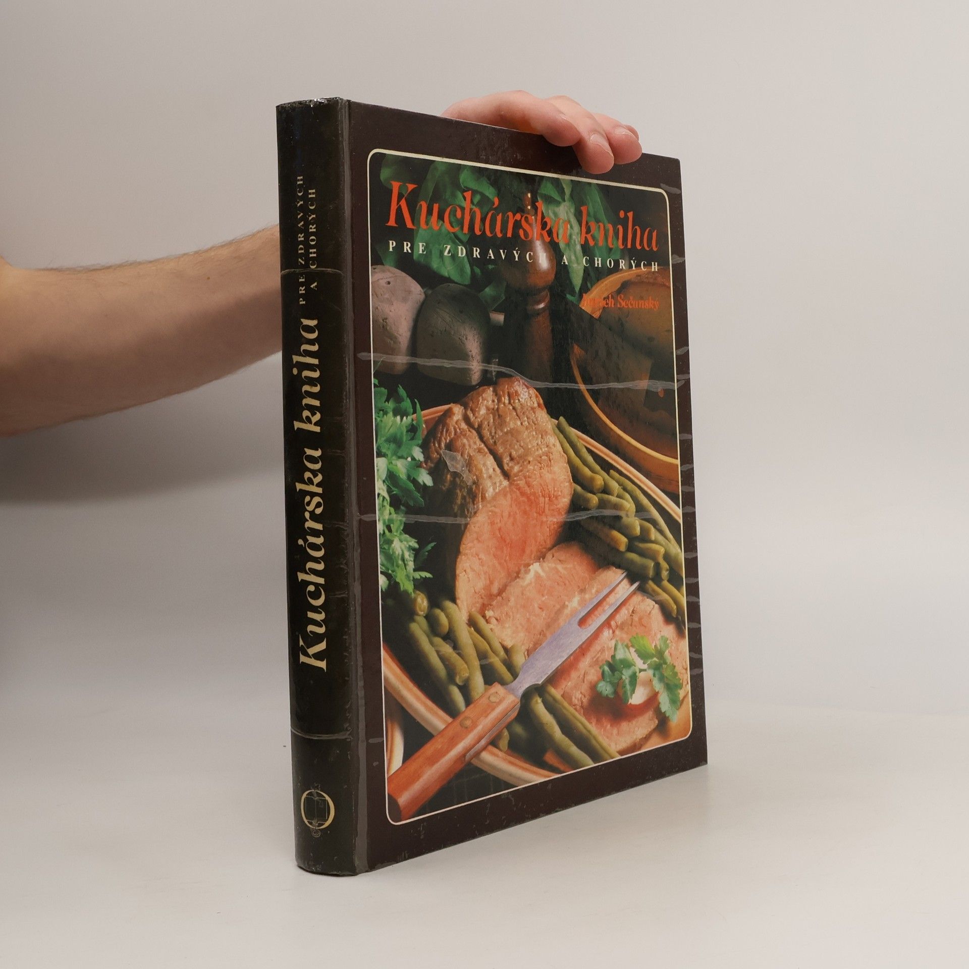 Imrich Sečanský Kuchárska kniha pre zdravých a chorých