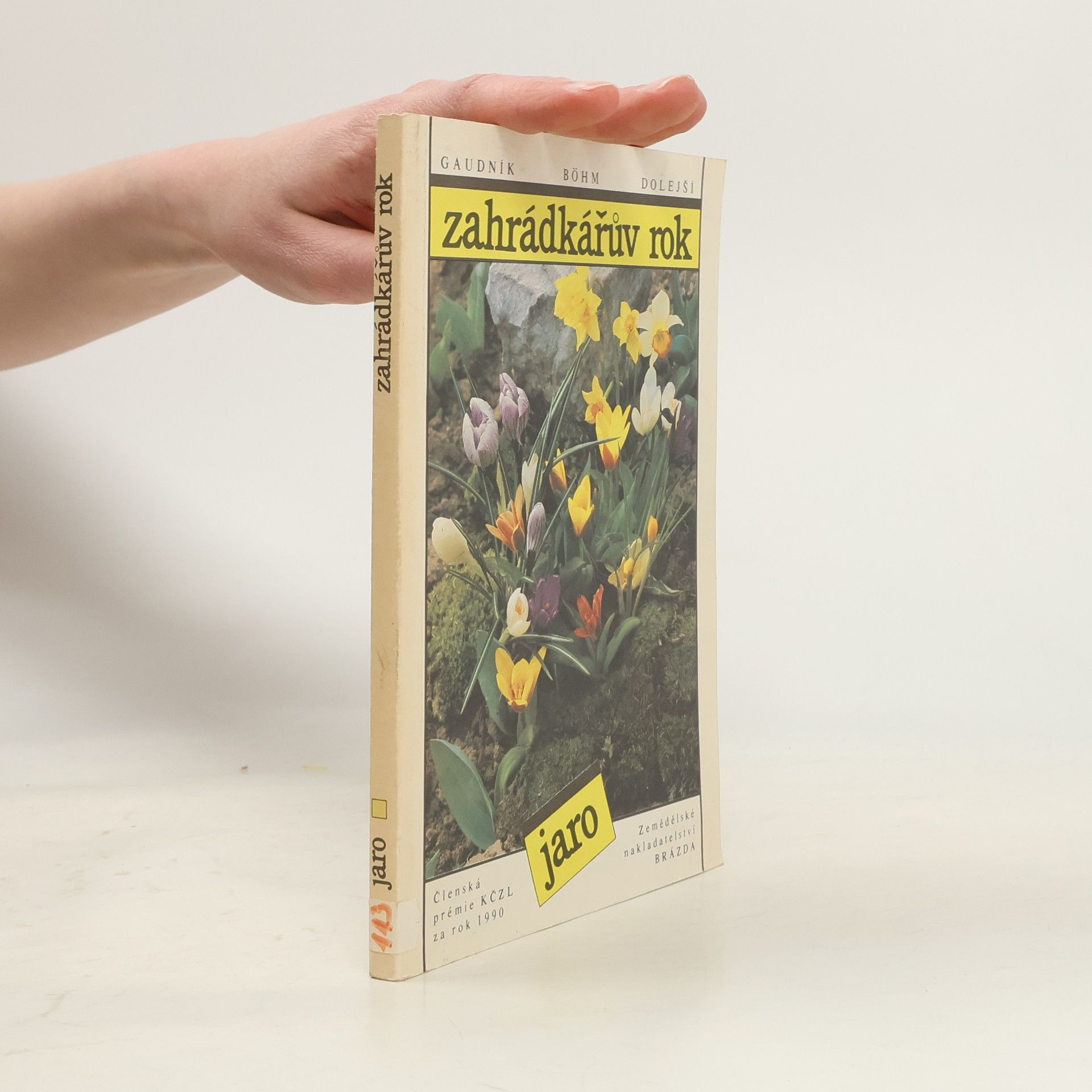 Collectif d'auteurs Zahrádkářův rok. Jaro