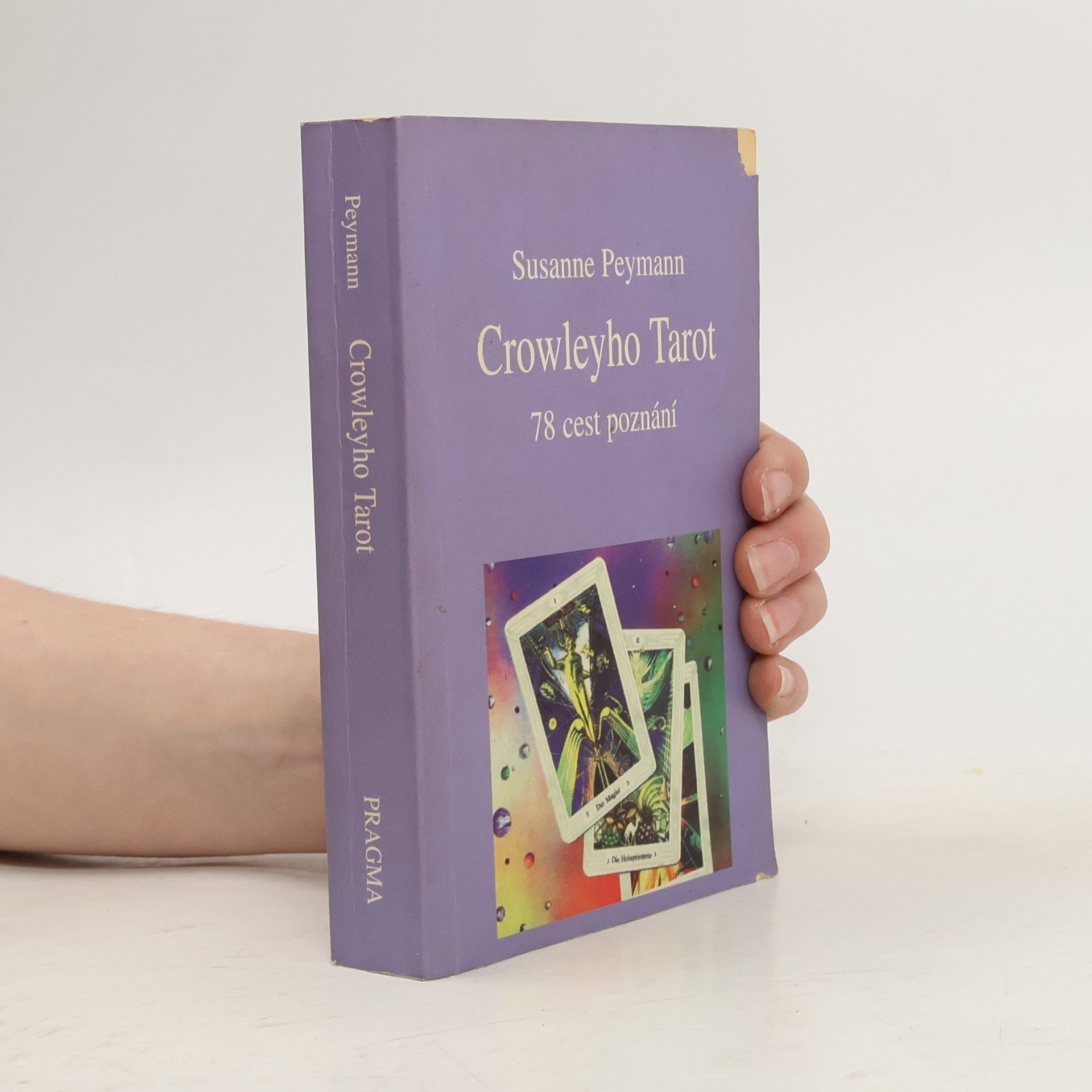 Susanne Peymann Crowleyho Tarot. 78 cest poznání