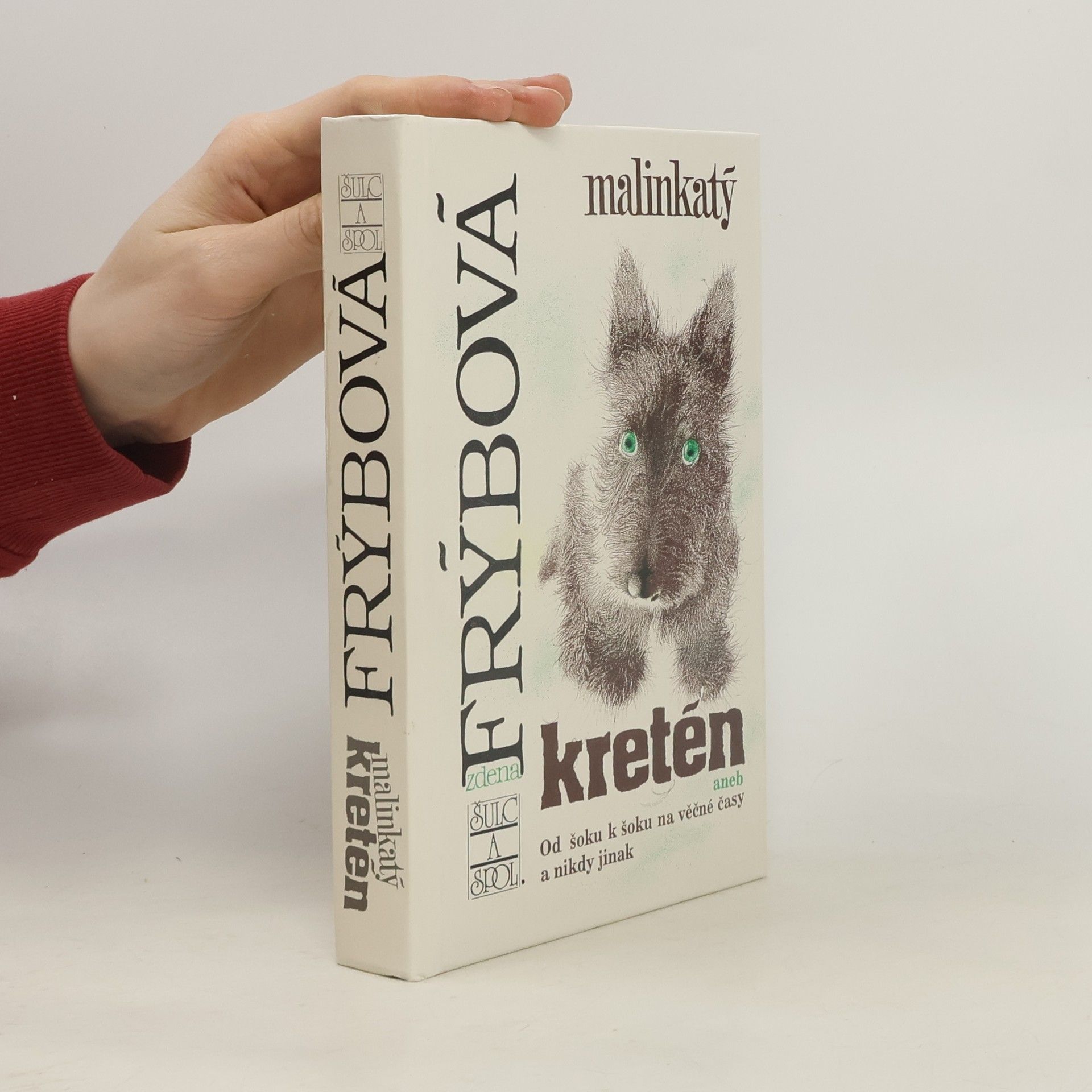 Zdena Frýbová Malinkatý kretén