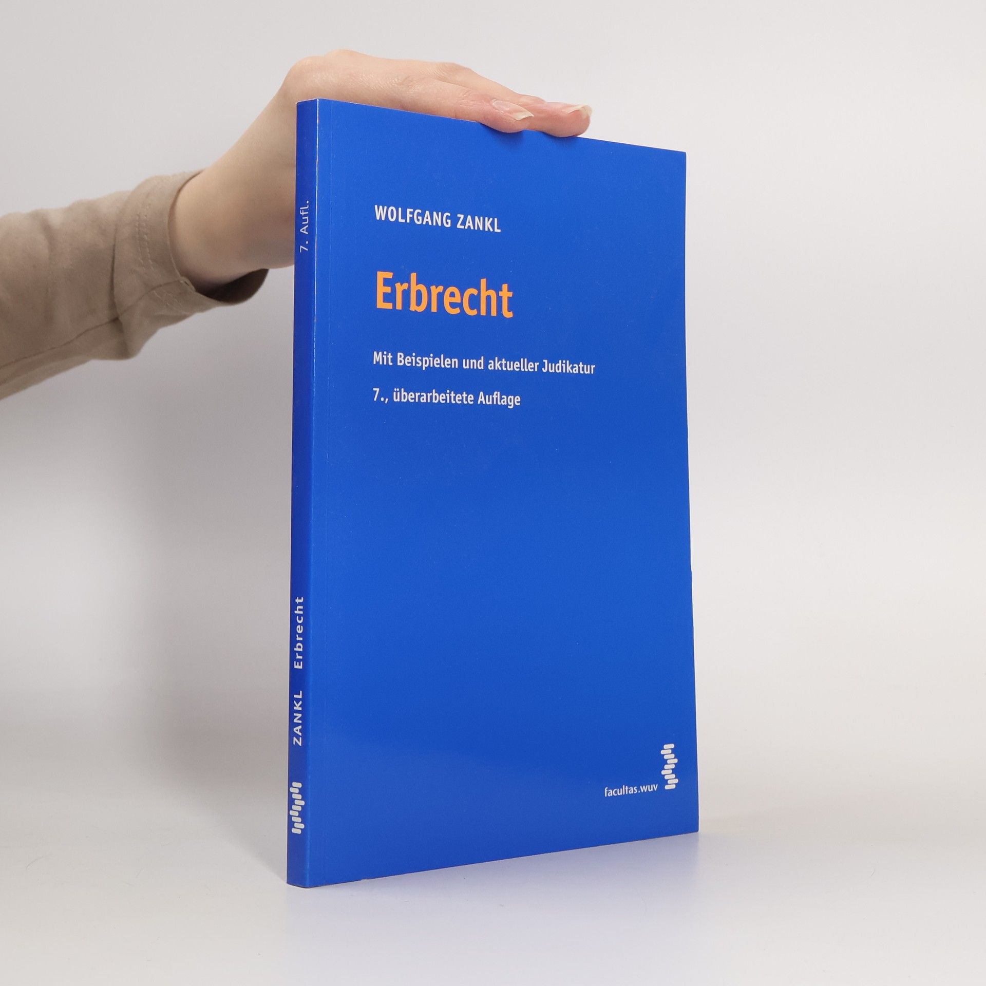 Wolfgang Zankl Erbrecht - 7., überarbeitete Auflage