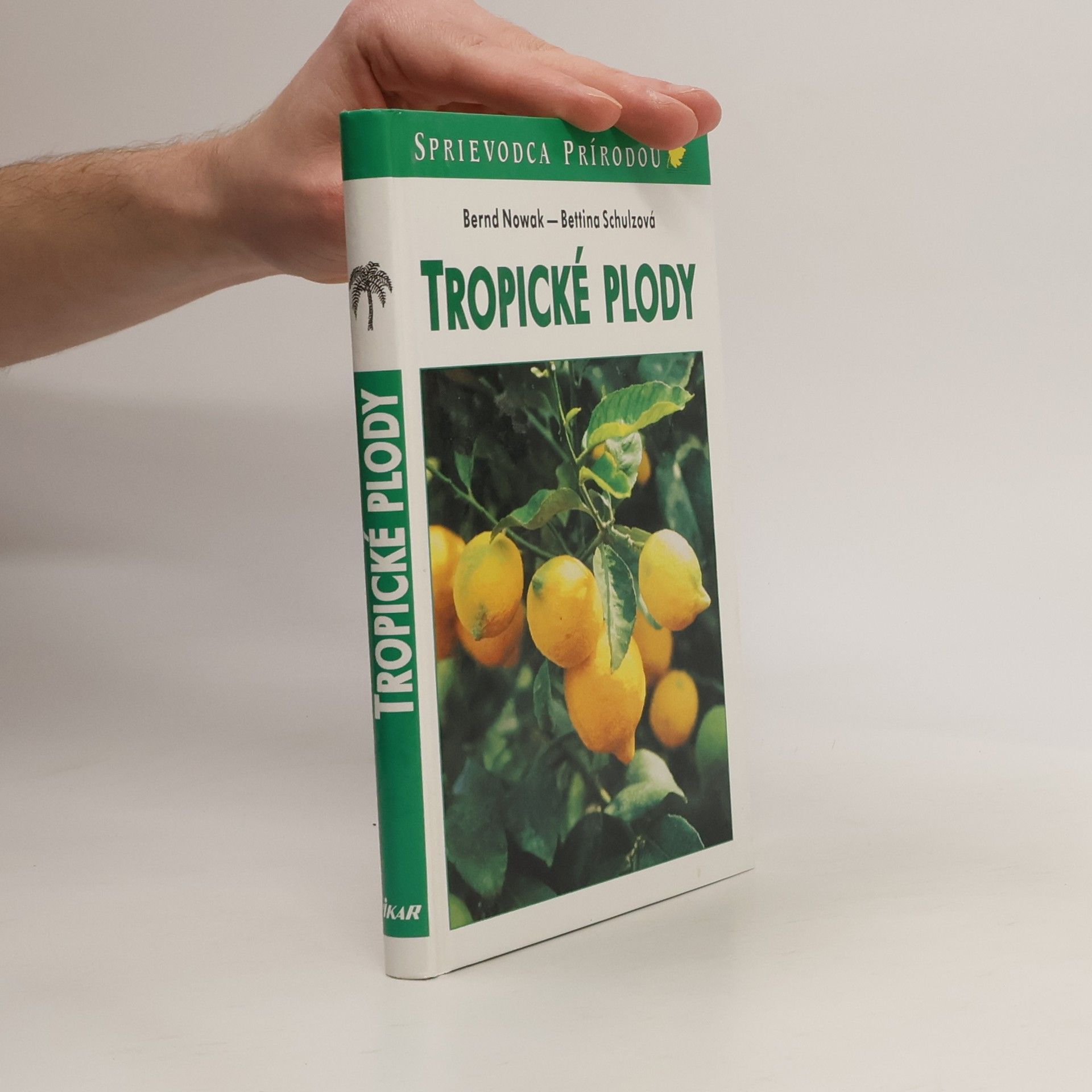 Bernd Nowak Tropické plody
