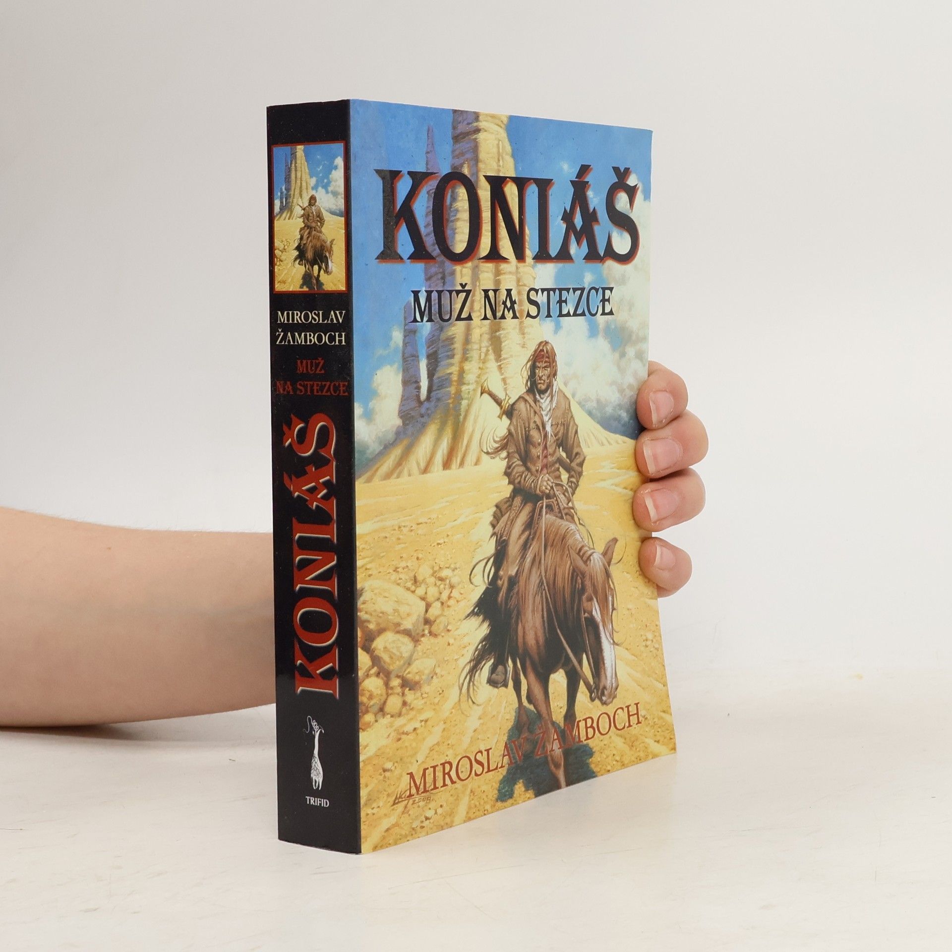 Miroslav Žamboch Koniáš : muž na stezce