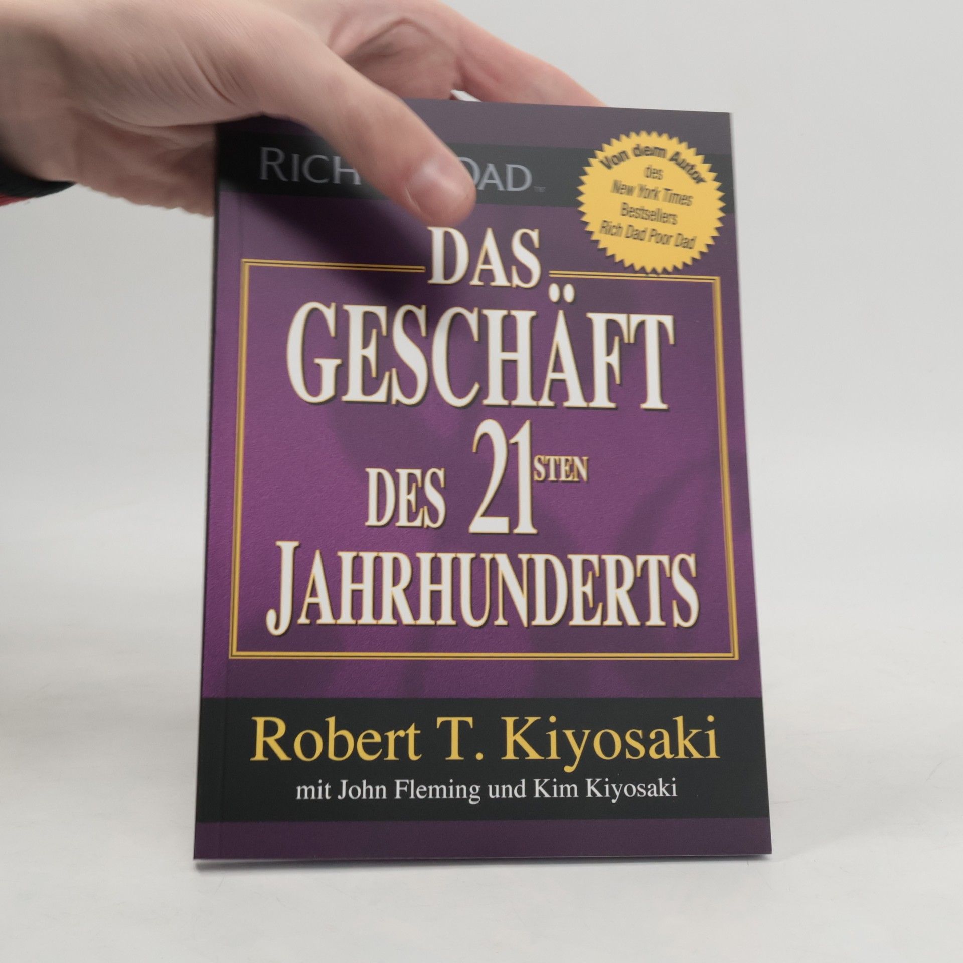 Robert Kiyosaki Das Geschäft des 21sten Jahrhunderts