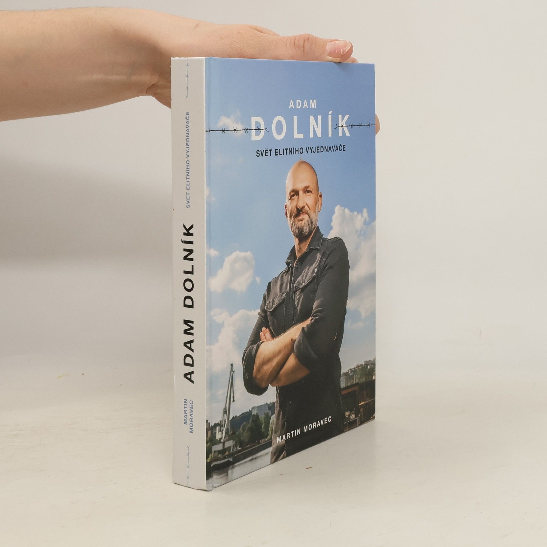 Martin Moravec Adam Dolník. Svět elitního vyjednavače
