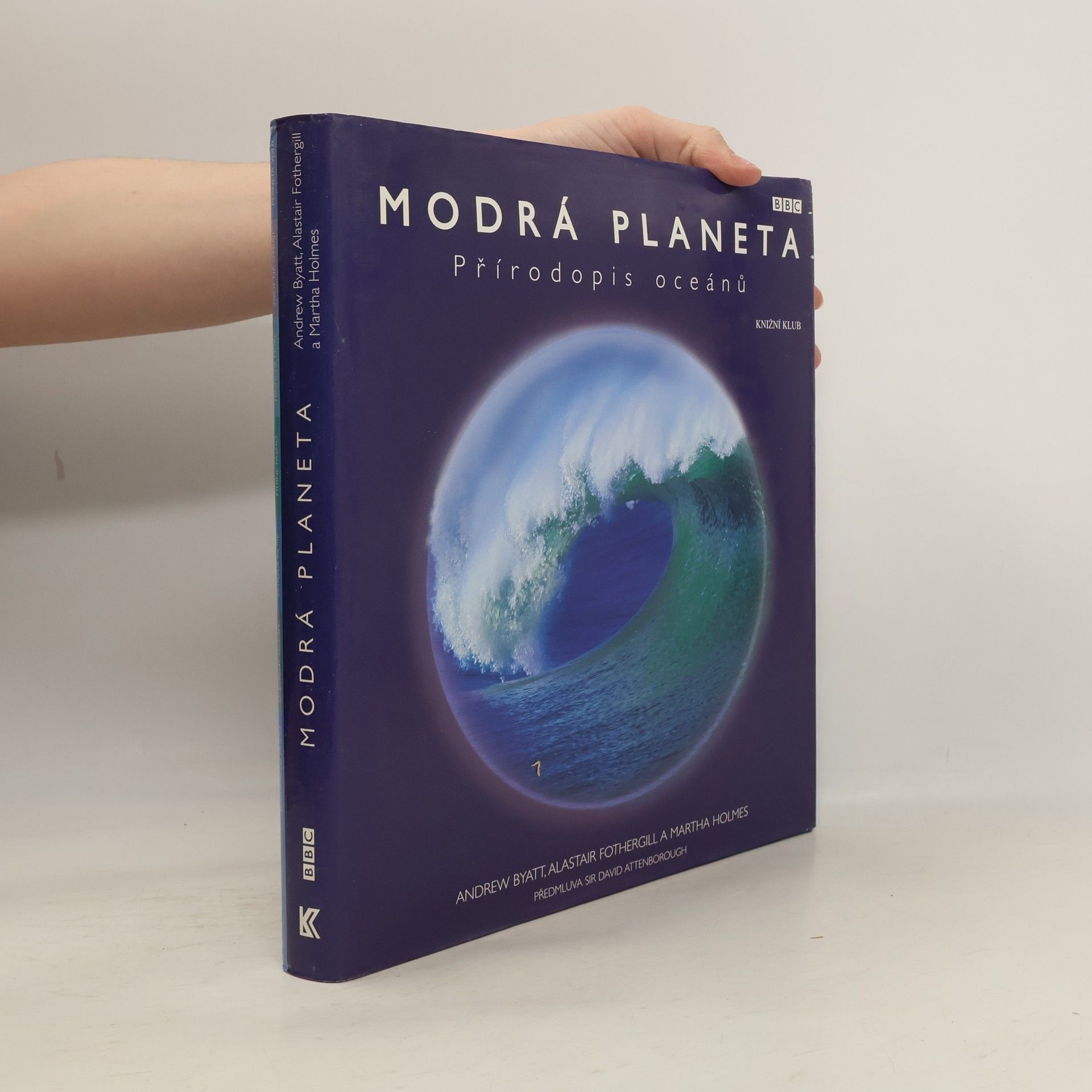 Andrew Byatt Modrá planeta : přírodopis oceánů