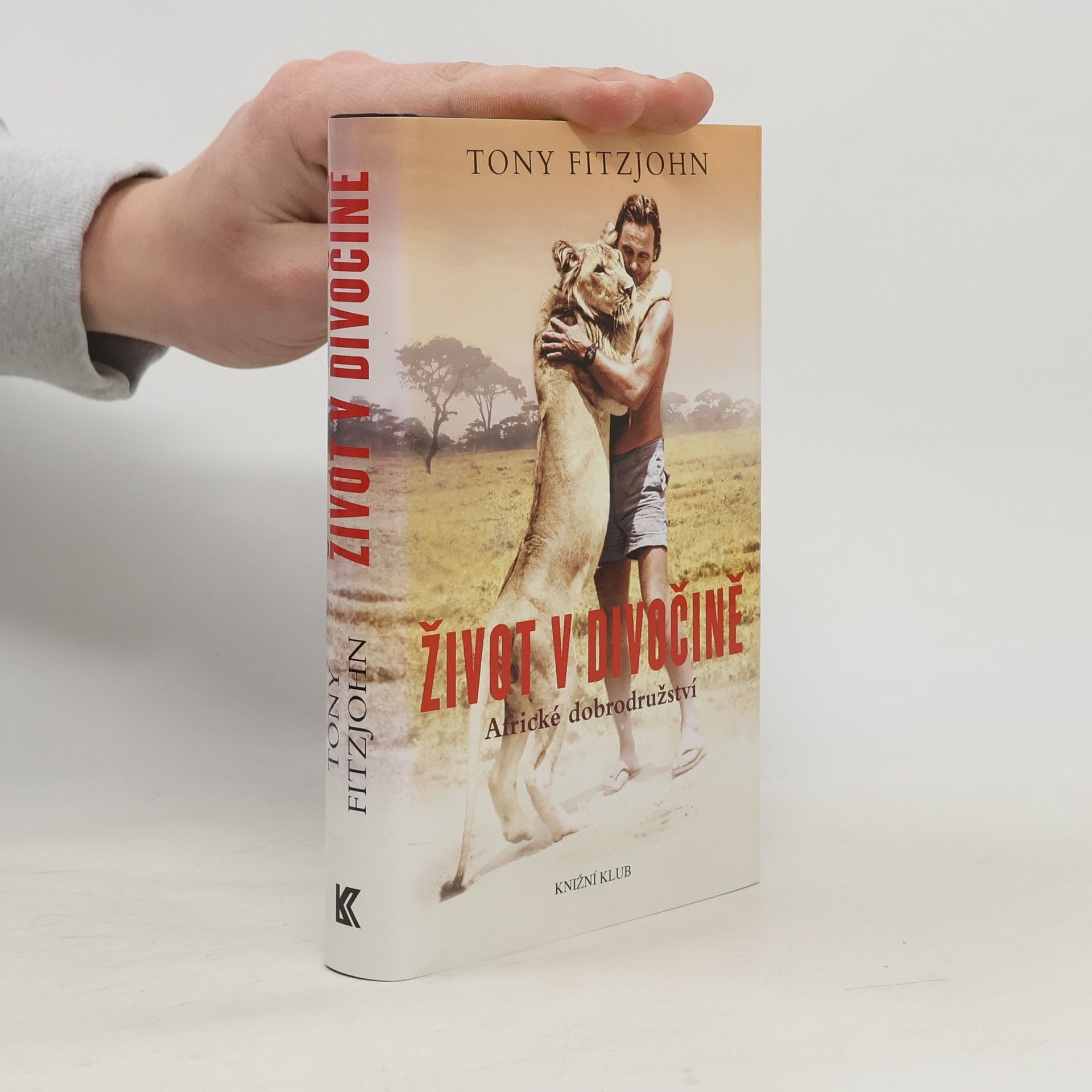 Tony Fitzjohn Život v divočině. Africké dobrodružství