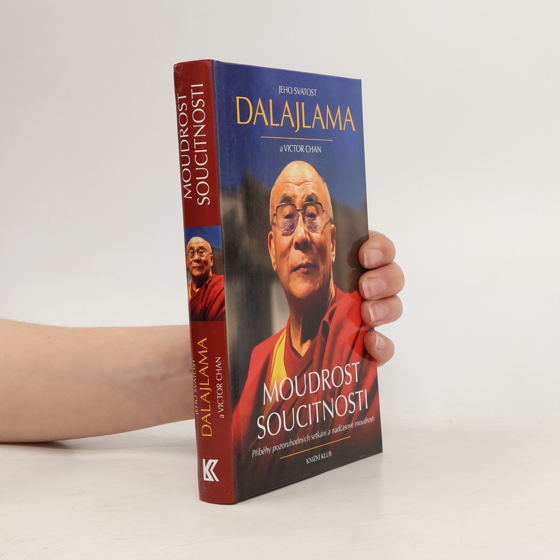 Victor Chan Moudrost soucitnosti : příběhy pozoruhodných setkání a nadčasové moudrosti