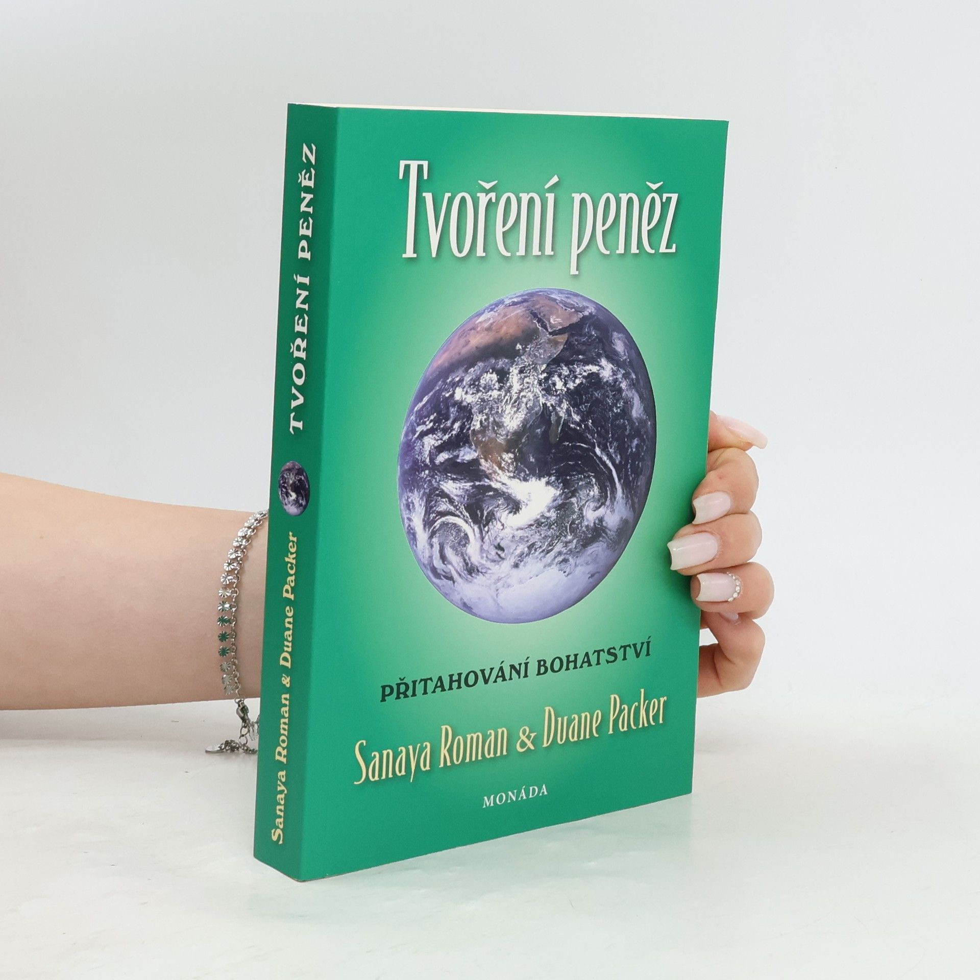 Sanaya Roman Tvoření peněz : přitahování bohatství