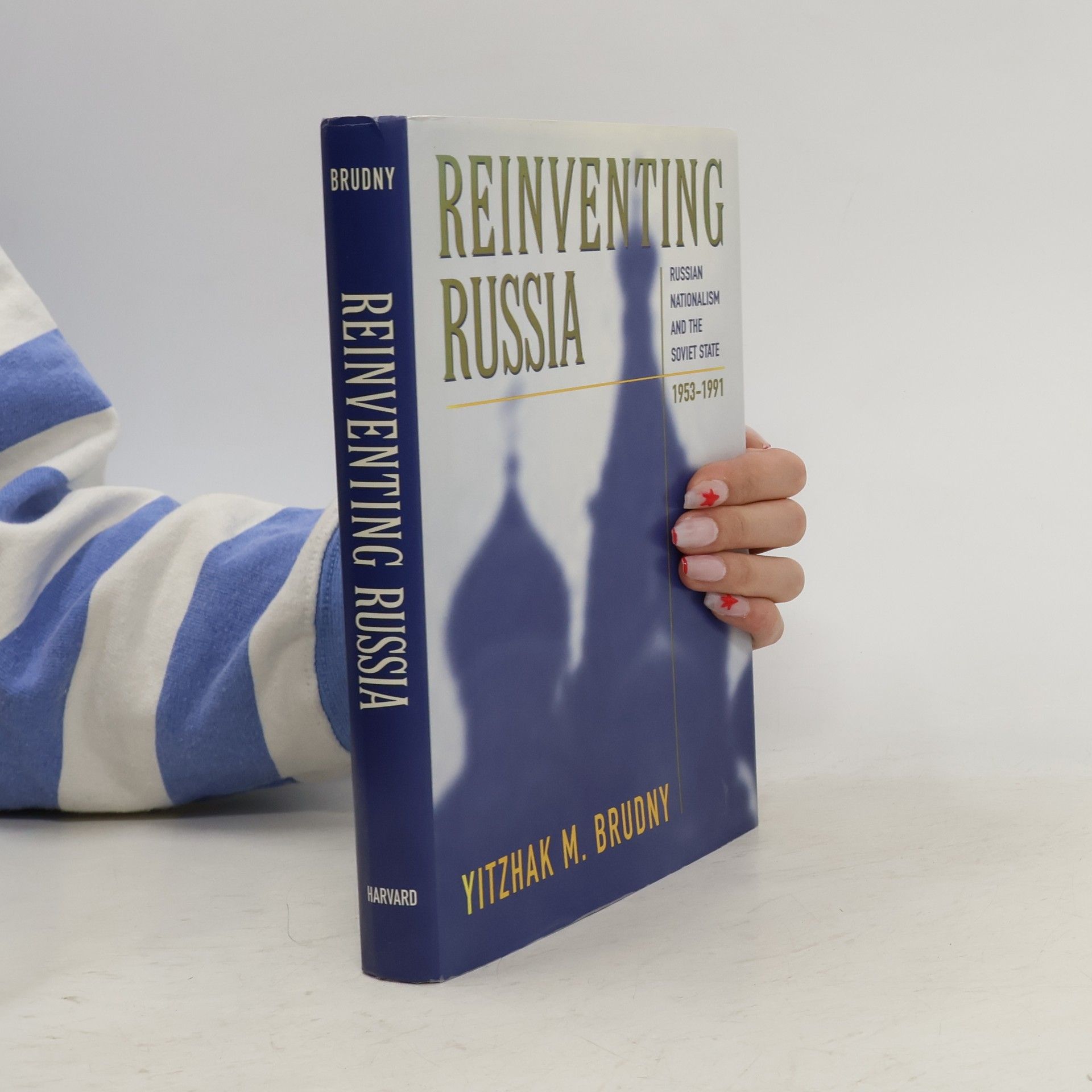 Yitzhak M. Brudny Russian Research Center Studies - 91: Reinventing Russia