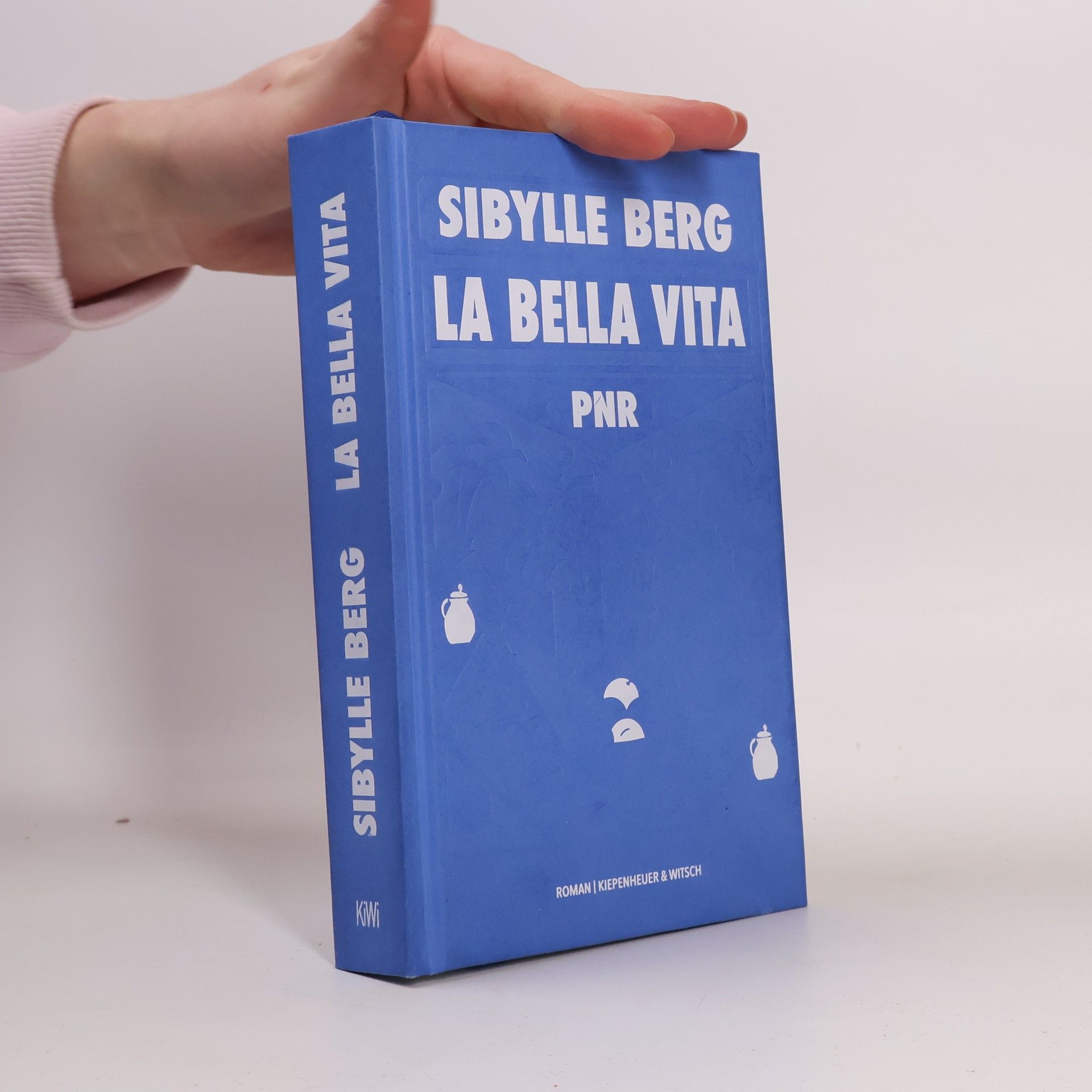 Sibylle Berg PNR: La Bella Vita