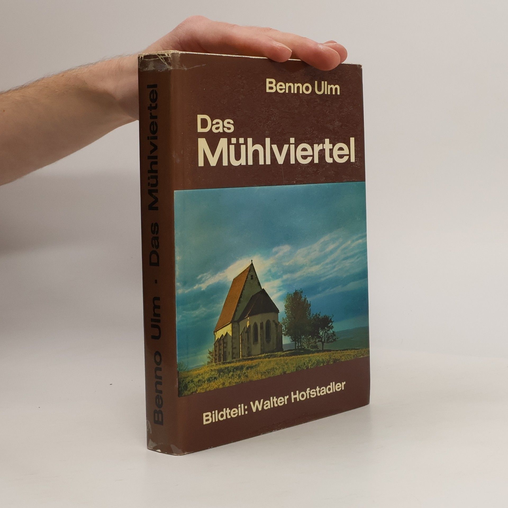 Benno Ulm Das Mühlviertel