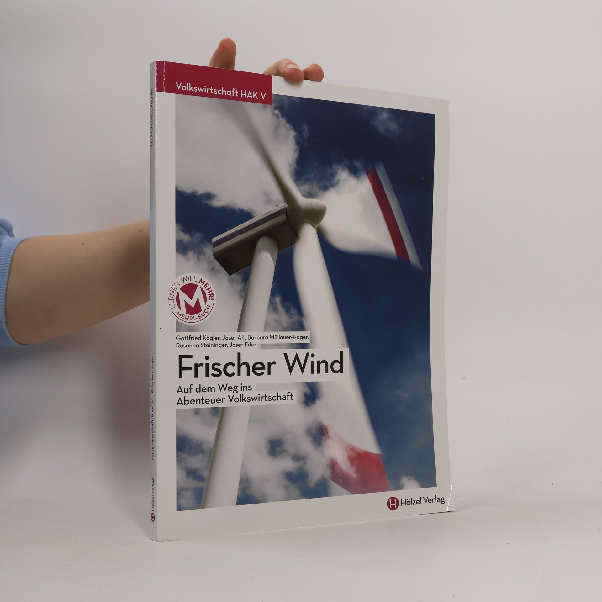 Josef Eder Volkswirtschaft HAK V - Frischer Wind: auf dem Weg ins Abenteuer Volkswirtschaft.