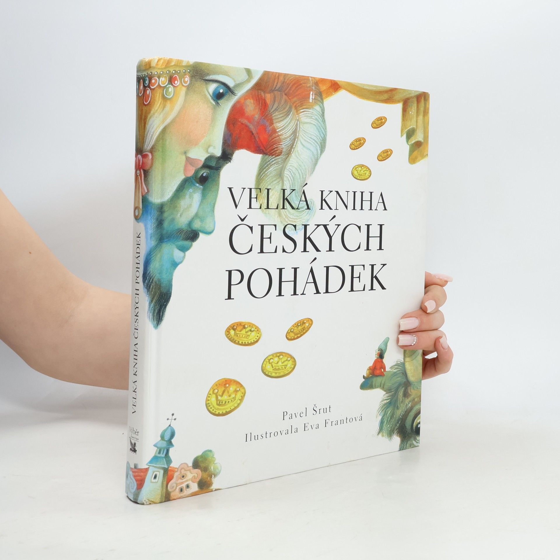Pavel Šrut Velká kniha českých pohádek
