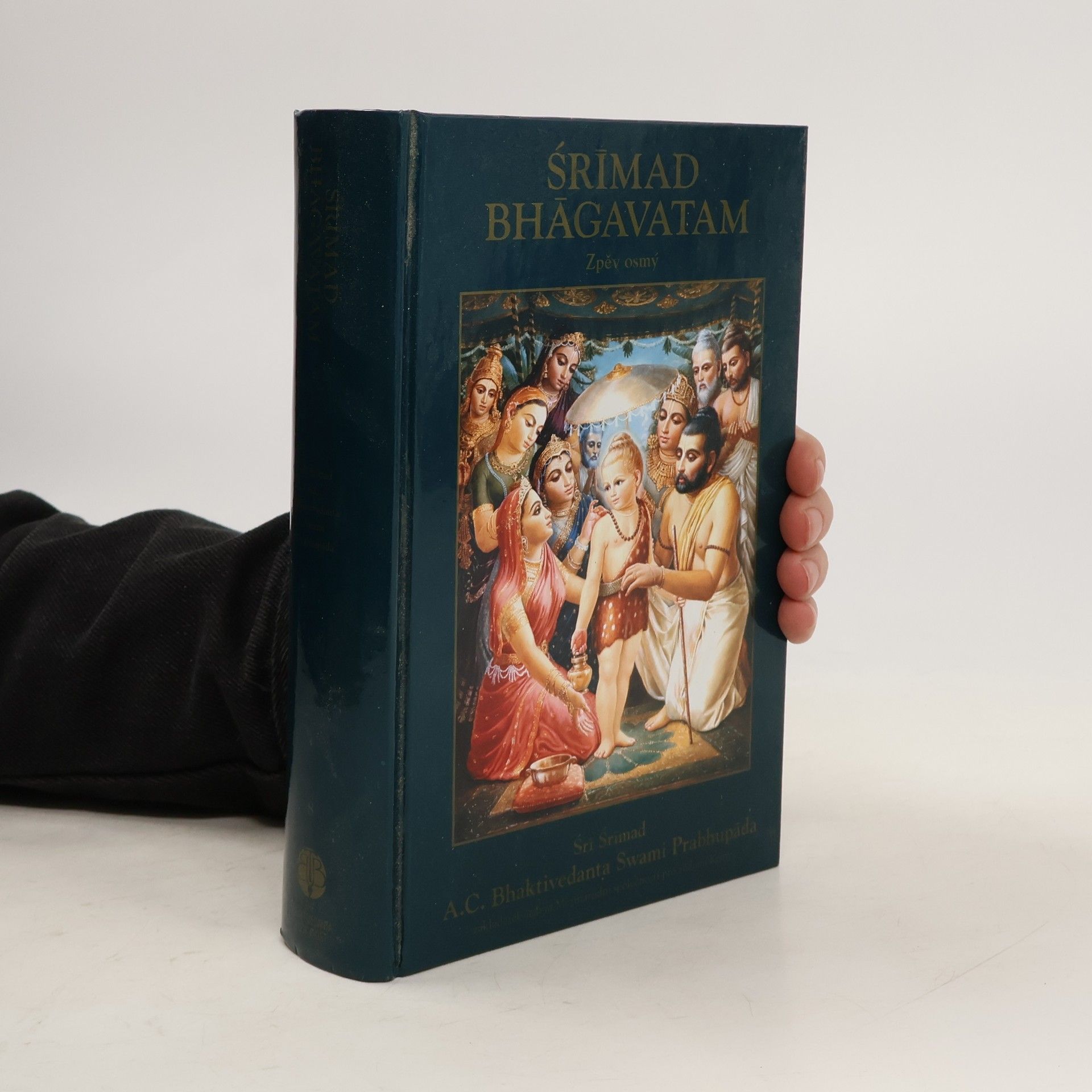 A. C. Bhaktivédánta Svámí Prabhupáda Śrímad Bhāgavatam. Zpěv osmý, "Zničení vesmíru" : s původními sanskrtskými texty, přepisem do latinského písma, českými synonymy, překlady a podrobnými výklady