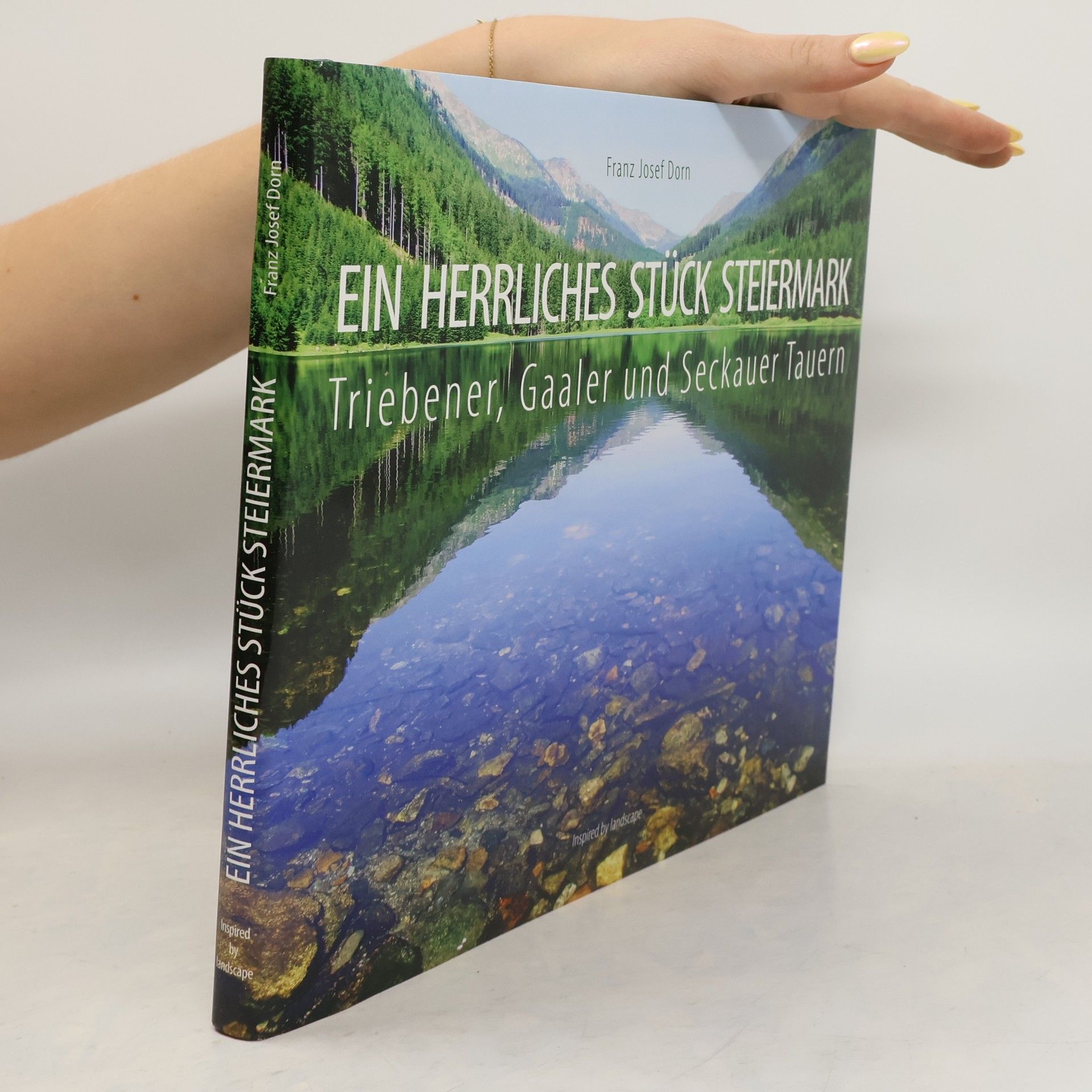 Franz Josef Dorn Ein herrliches Stück Steiermark
