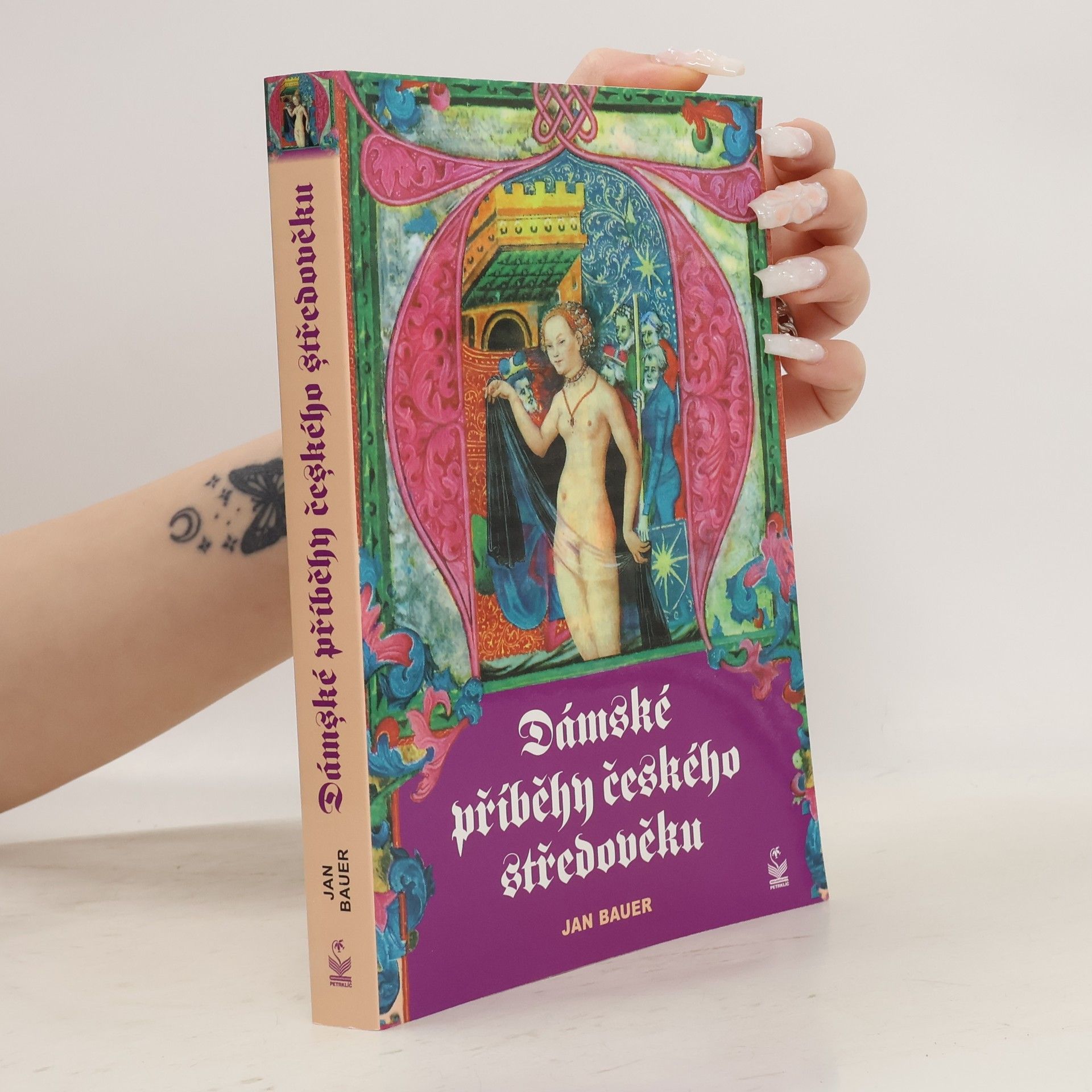 Jan Bauer Dámské příběhy českého středověku