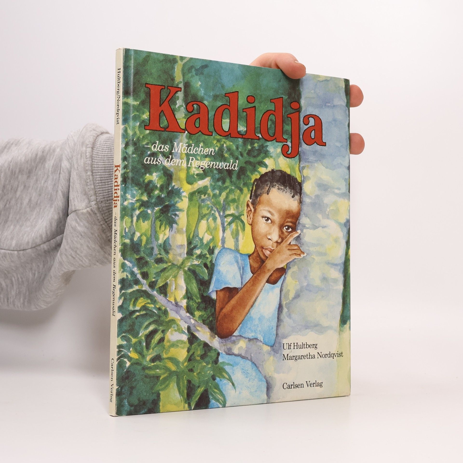 Ulf Hultberg Kadidja - das Mädchen aus dem Regenwald