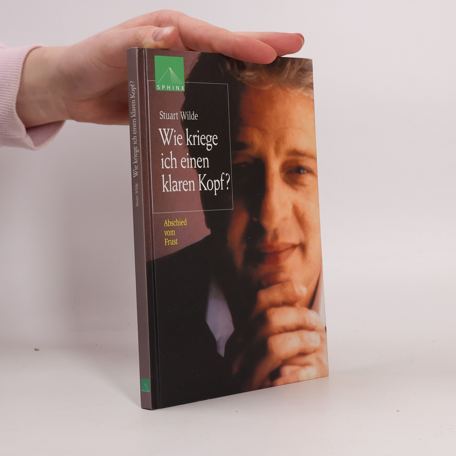 Stuart Wilde Wie kriege ich einen klaren Kopf?