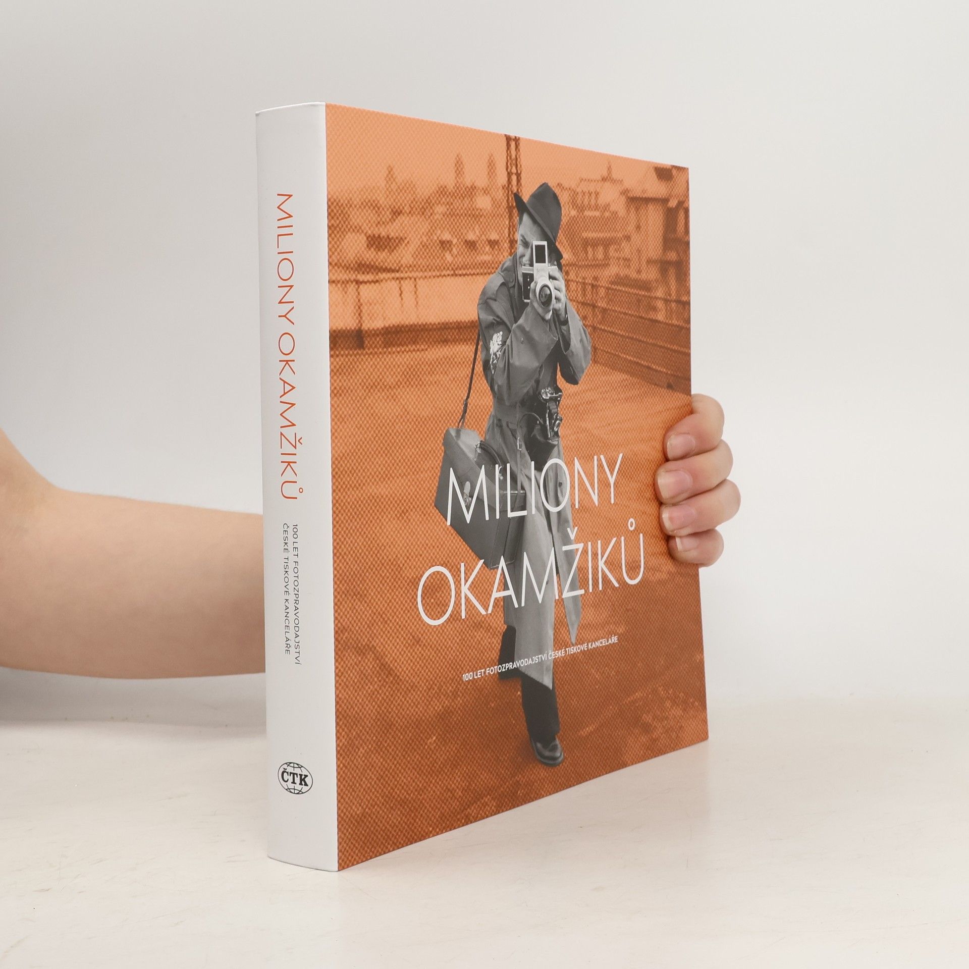 Radka Matesová Marková Miliony okamžiků. 100 let fotozpravodajství české tiskové kanceláře