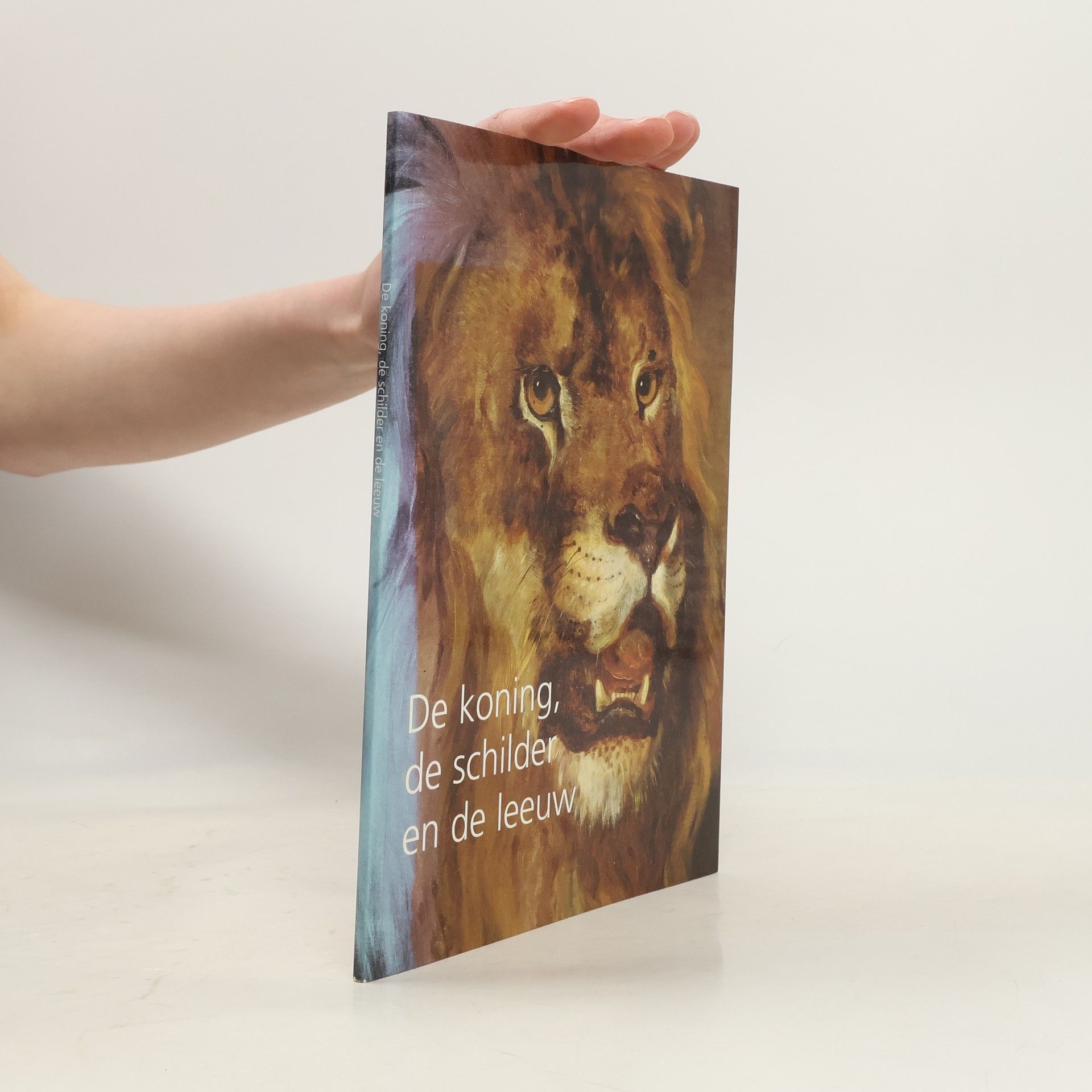 Jeanne Astrid Hubertine Reynaerts De koning, de schilder en de leeuw
