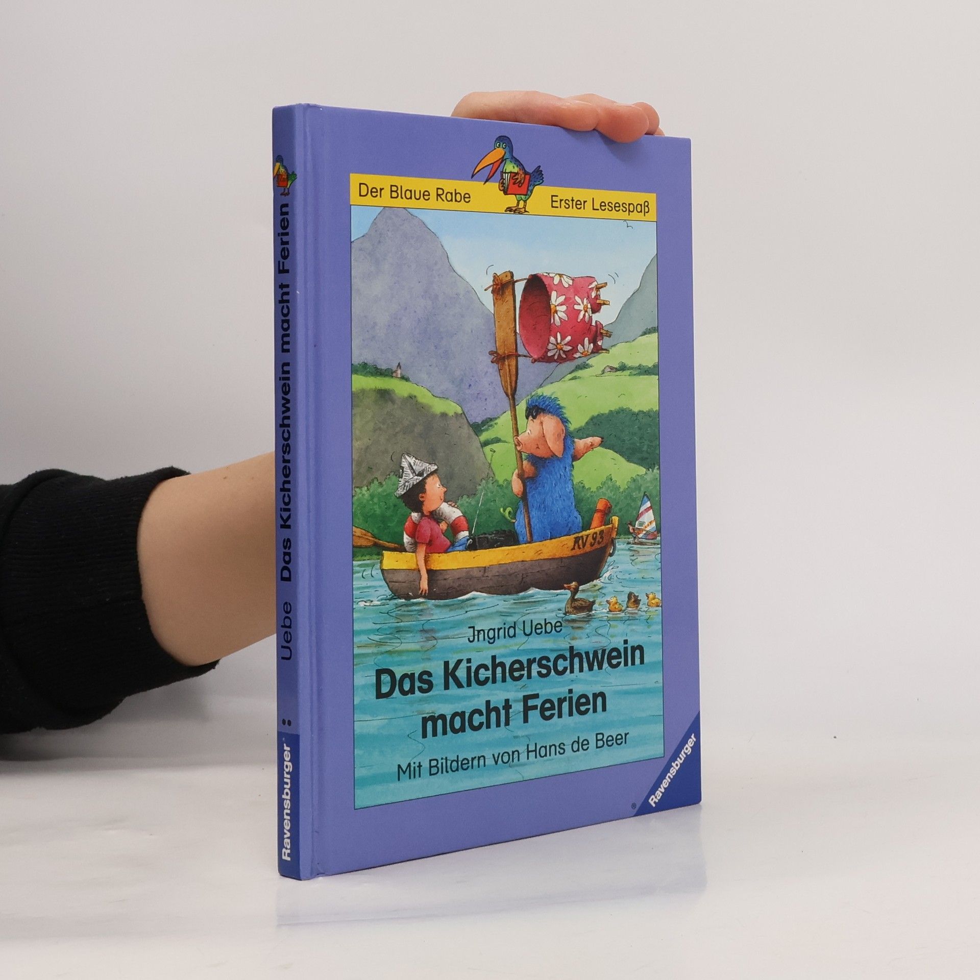 Ingrid Uebe Der Blaue Rabe: Das Kicherschwein macht Ferien