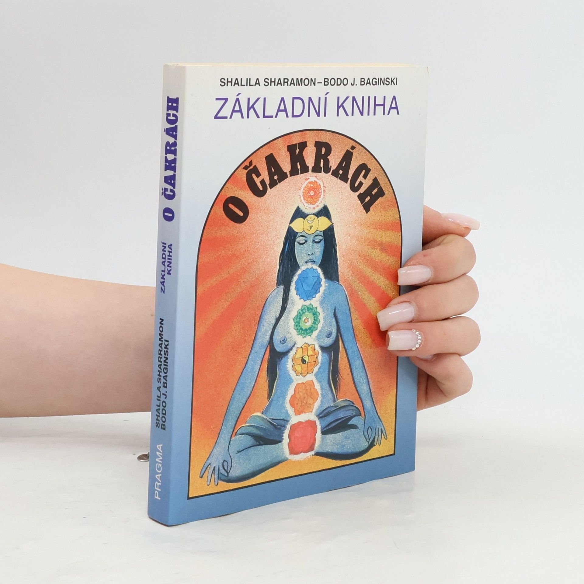 Shalila Sharamon Základní kniha o čakrách