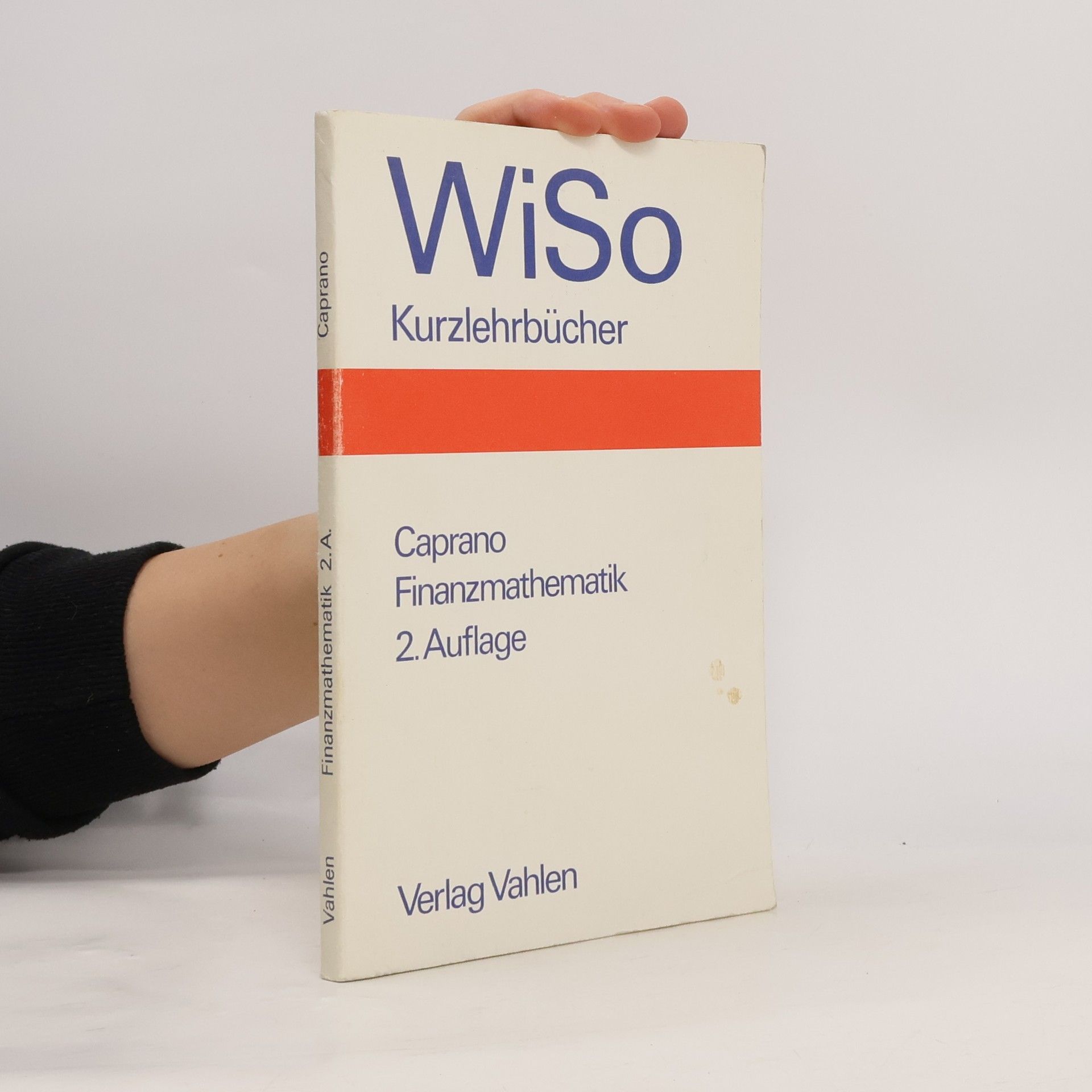 Eugen Caprano WiSo Kurzlehrbücher: Finanzmathematik
