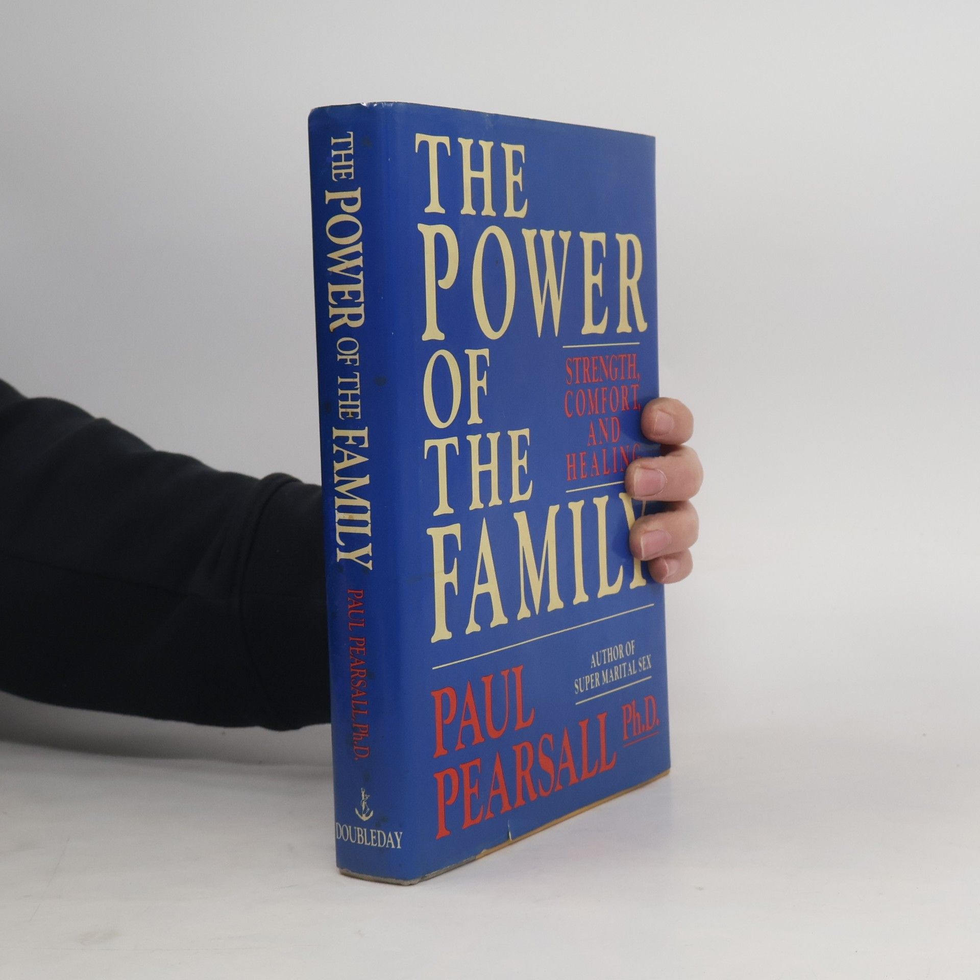 Paul P. Pearsall The Power of the Family
