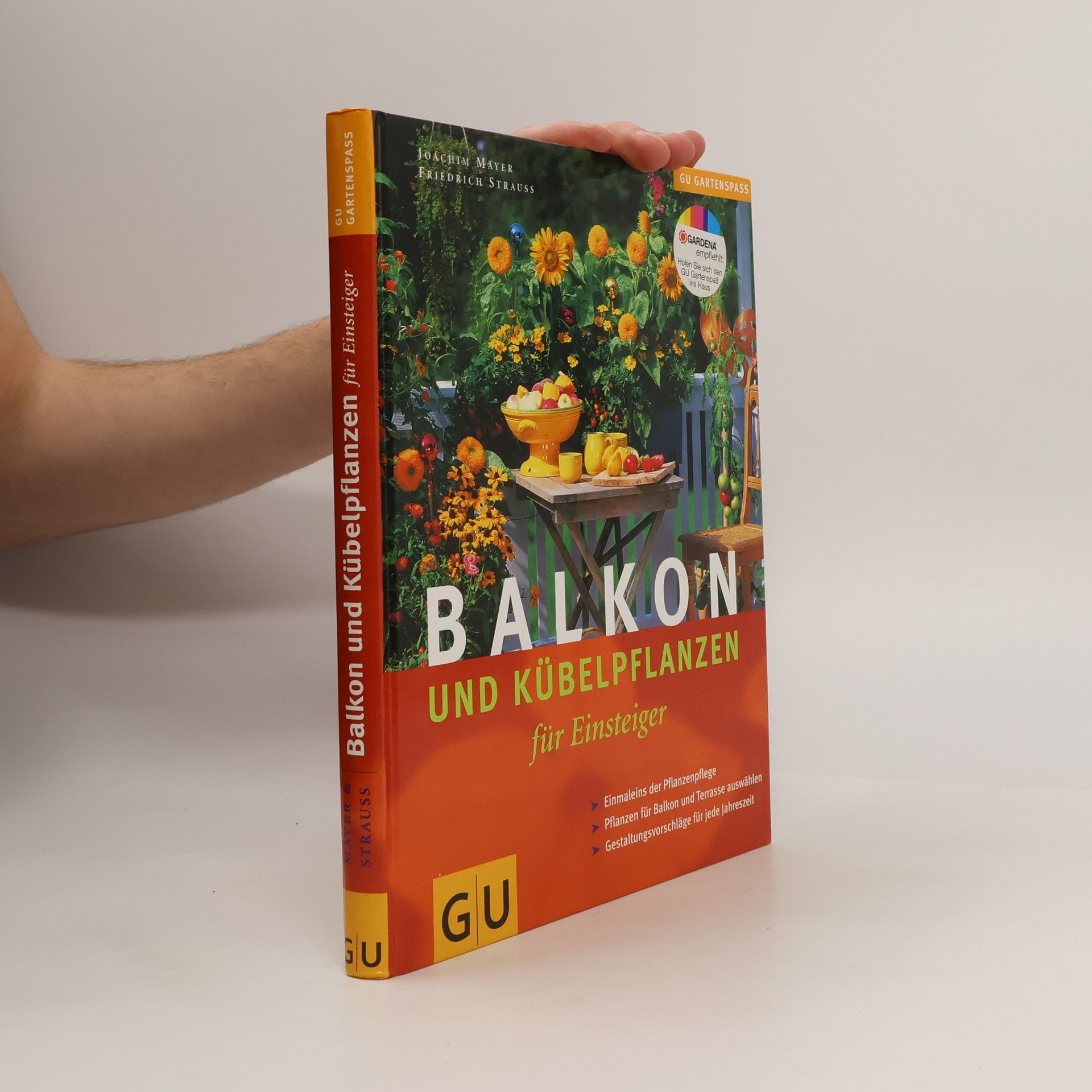Joachim Mayer Balkon und Kübelpflanzen für Einsteiger