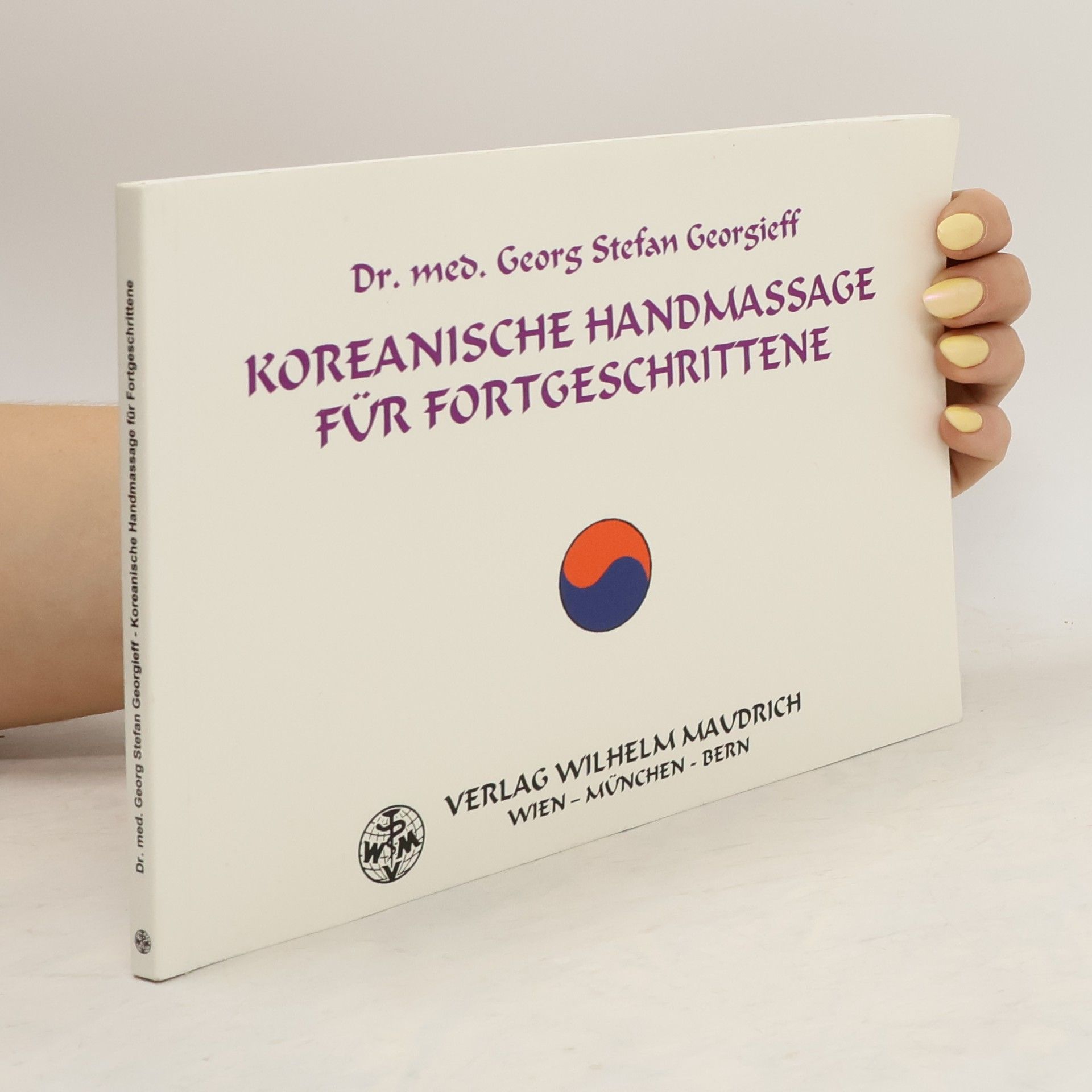 Georg Stefan Georgieff Koreanische Handmassage für Fortgeschrittene
