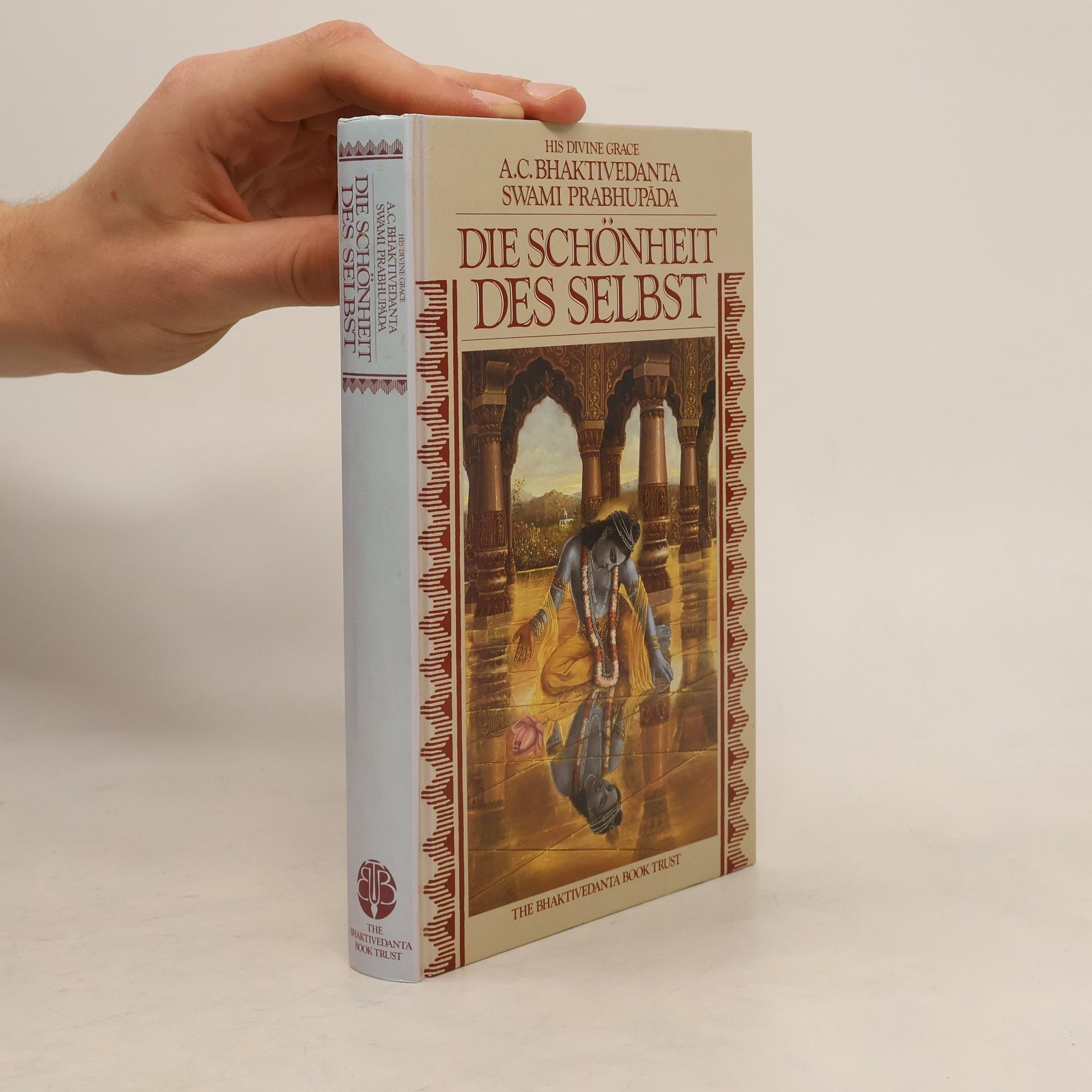 A. C. Bhaktivedanta Swami Prabhupada Die Schönheit des Selbst