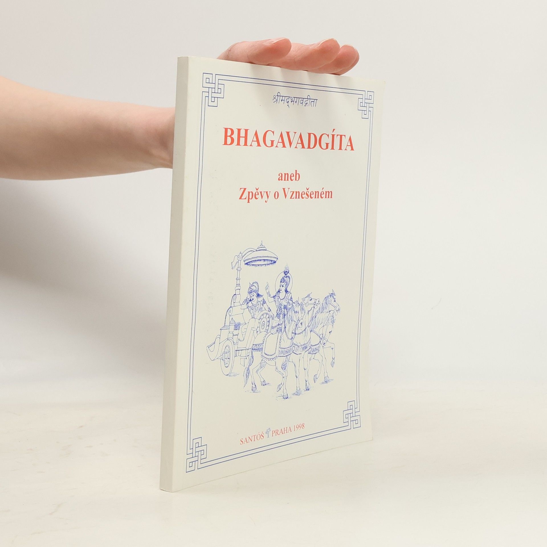 Svetislav Kostić Bhagavadgíta aneb Zpěvy o Vznešeném