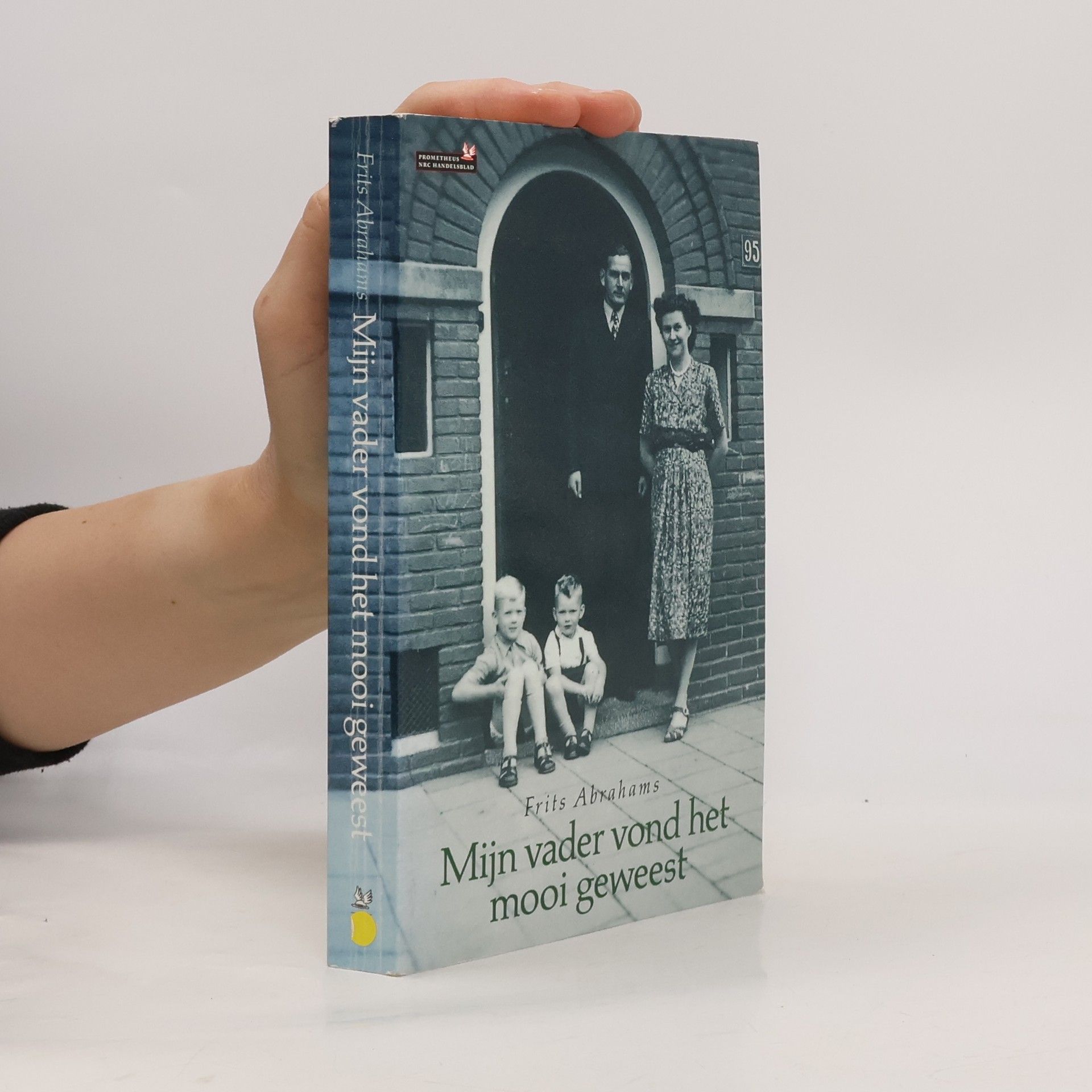 Frits Abrahams Mijn vader vond het mooi geweest