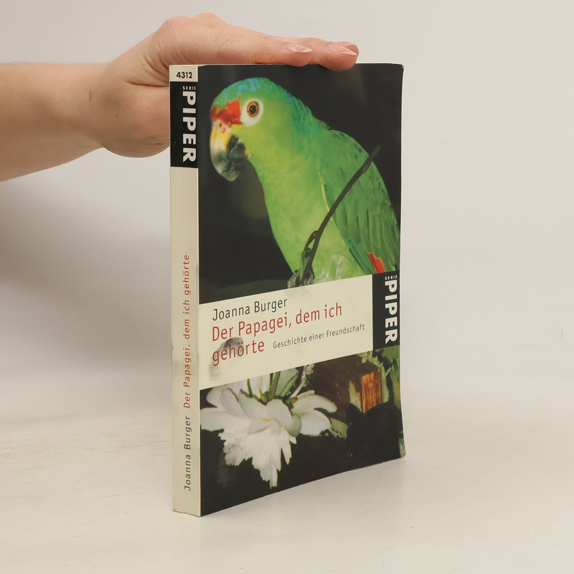 Joanna Burger Der Papagei, dem ich gehörte