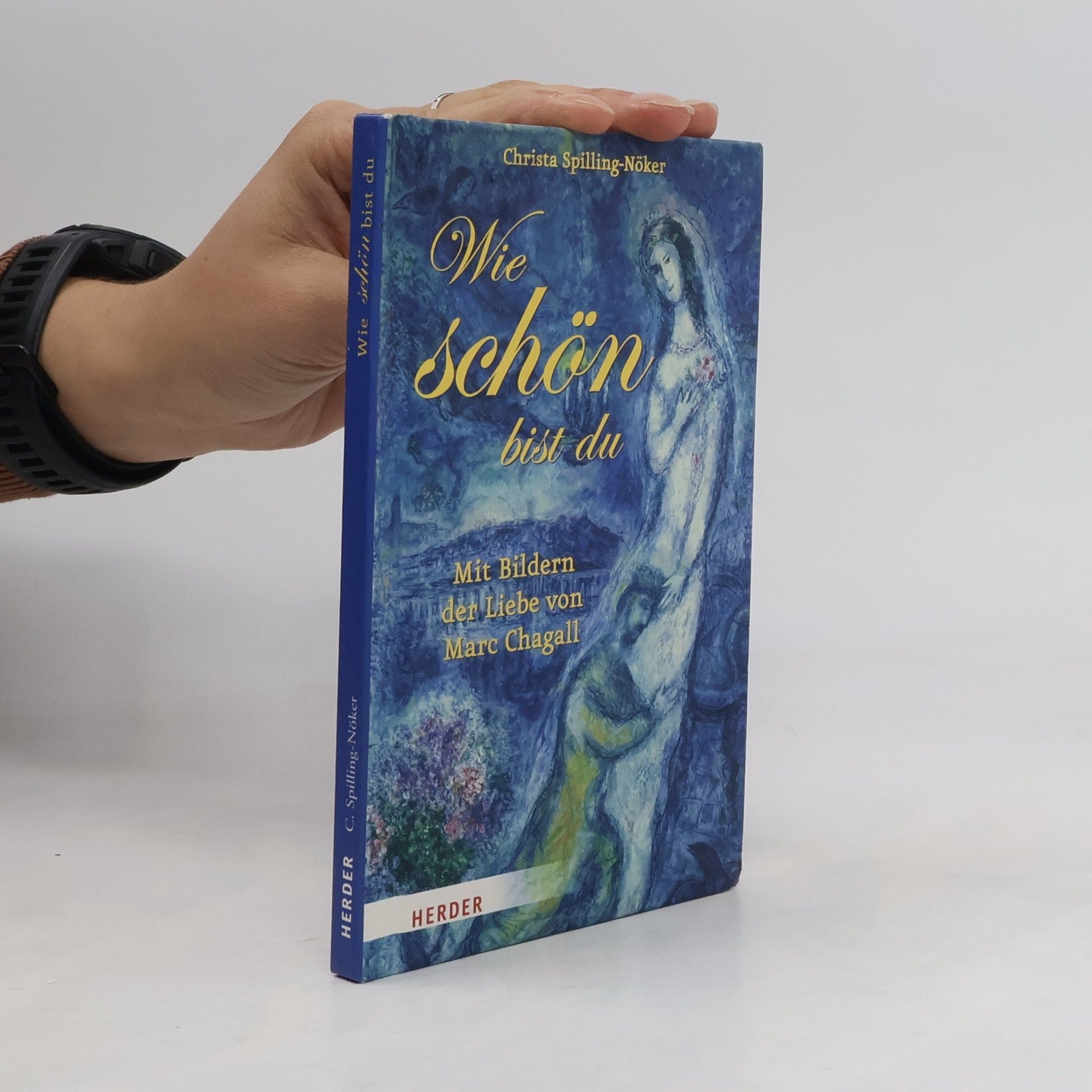 Christa Spilling-Nöker Wie schön bist du
