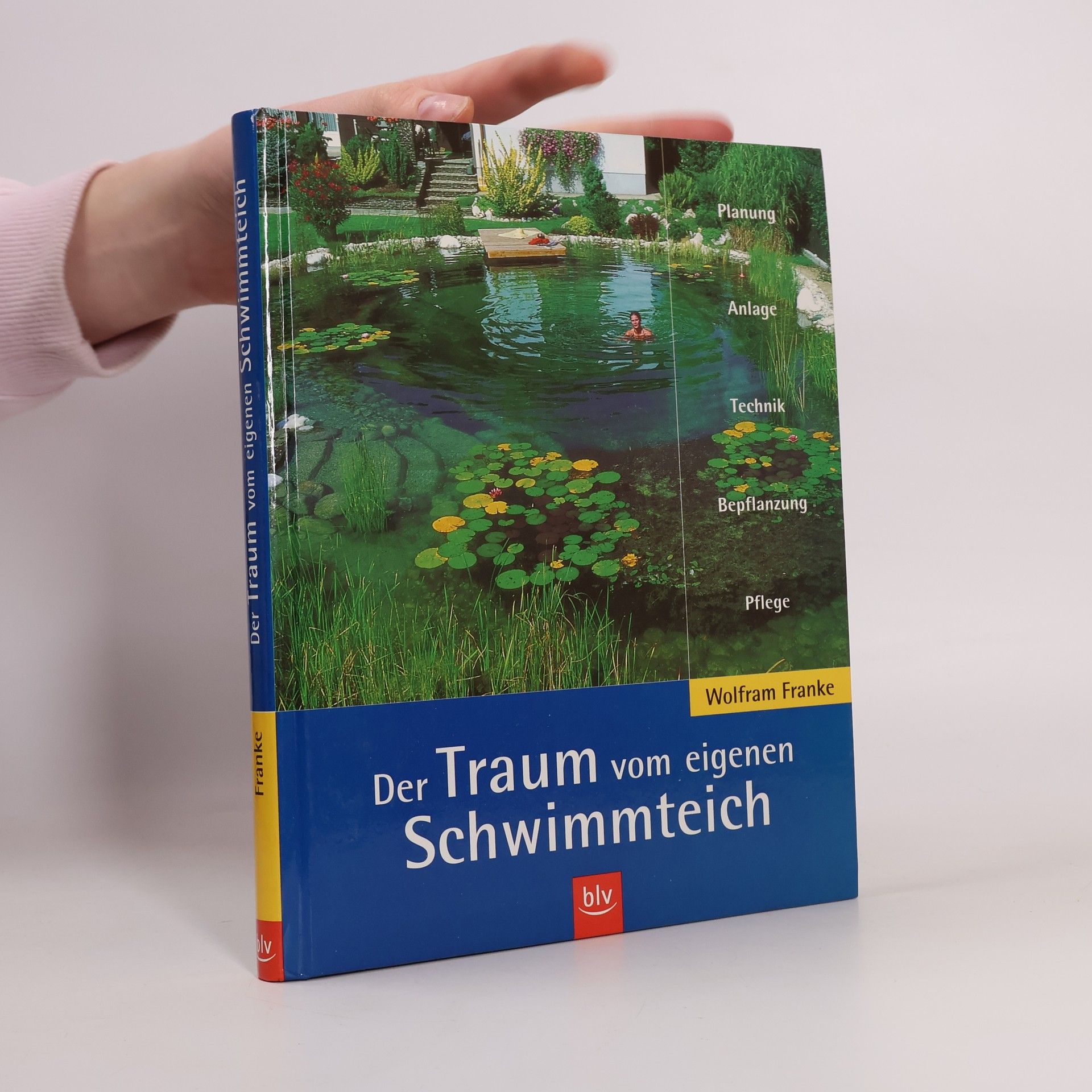 Wolfram Franke Der Traum vom eigenen Schwimmteich