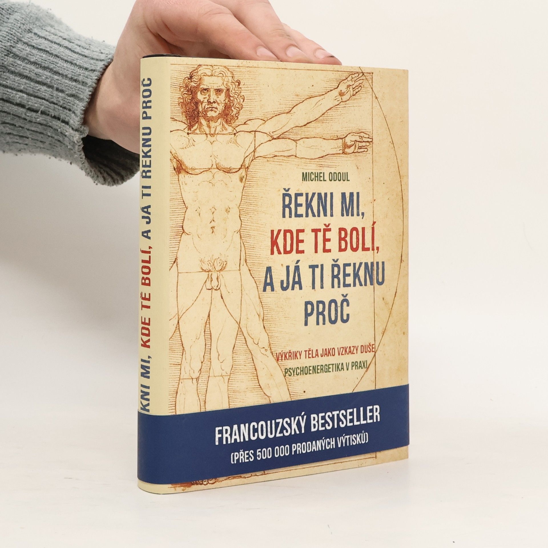 Michel Odoul Řekni mi, kde tě bolí, a já ti řeknu proč