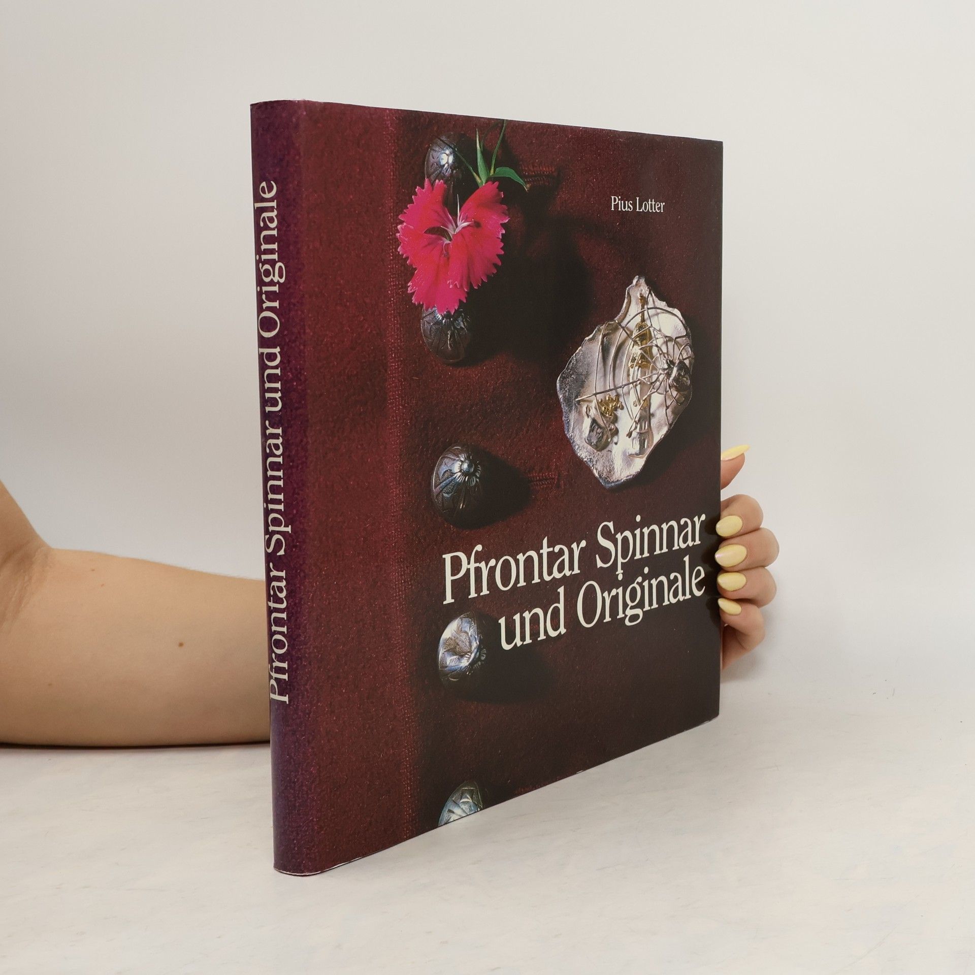 Pius Lotter Pfrontar Spinnar und Originale