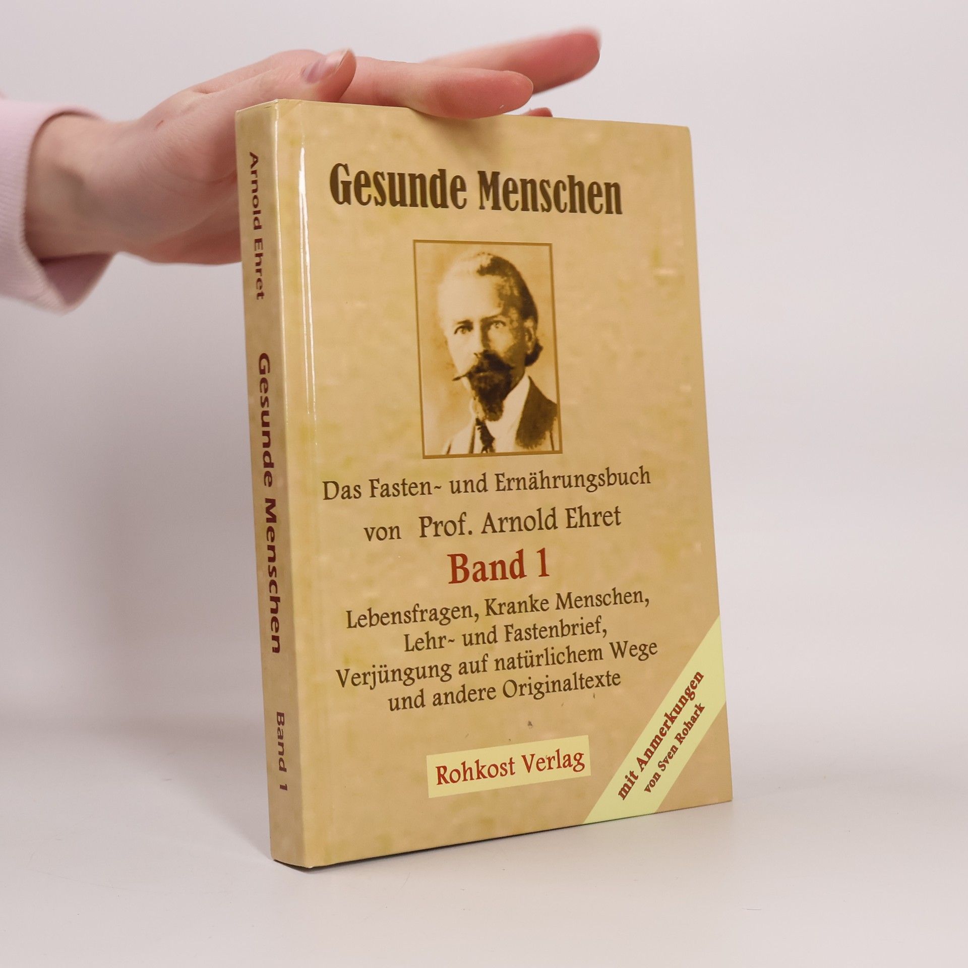 Arnold Ehret Gesunde Menschen