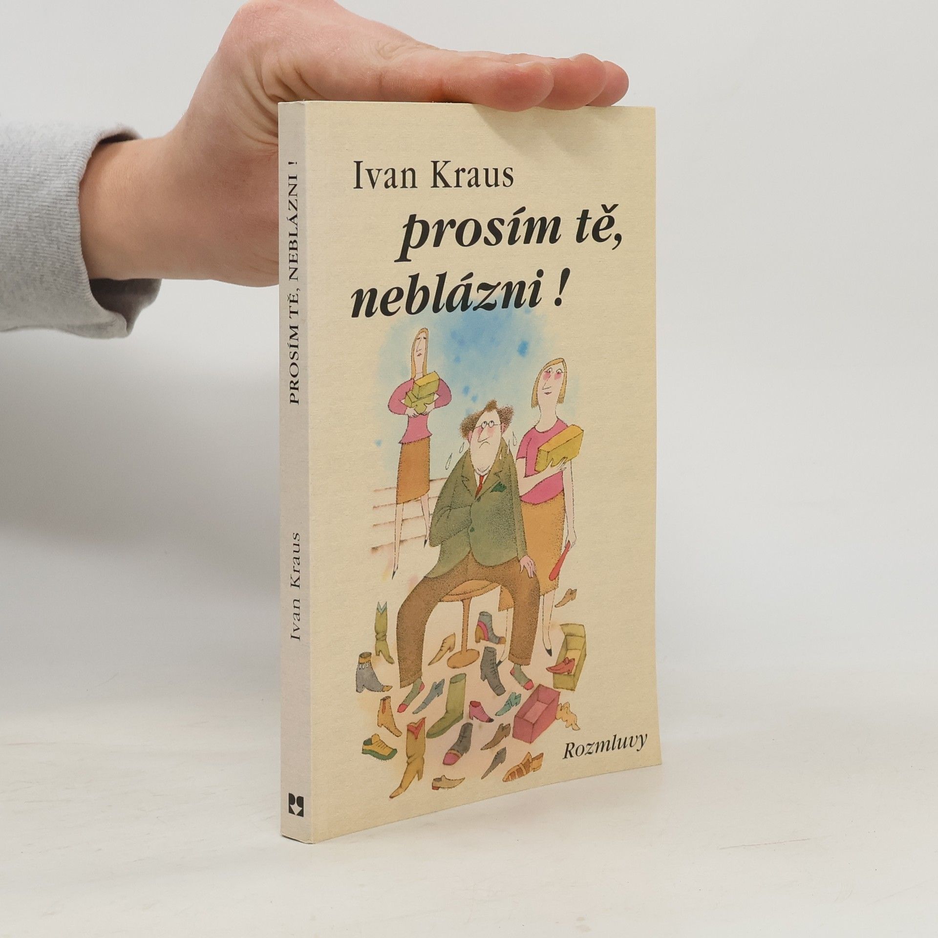 Ivan Kraus Prosím tě, neblázni!