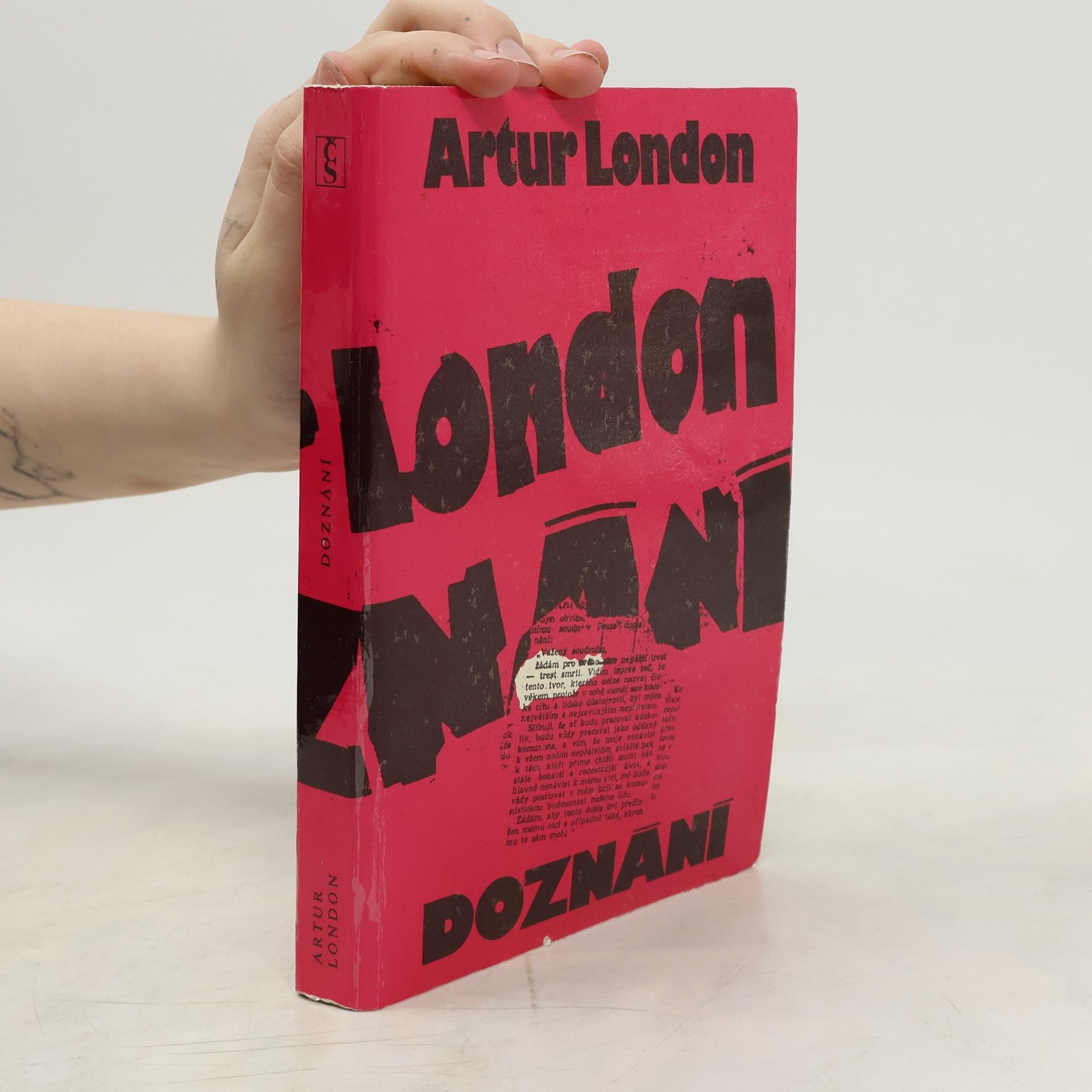 Artur London Doznání : V soukolí pražského procesu