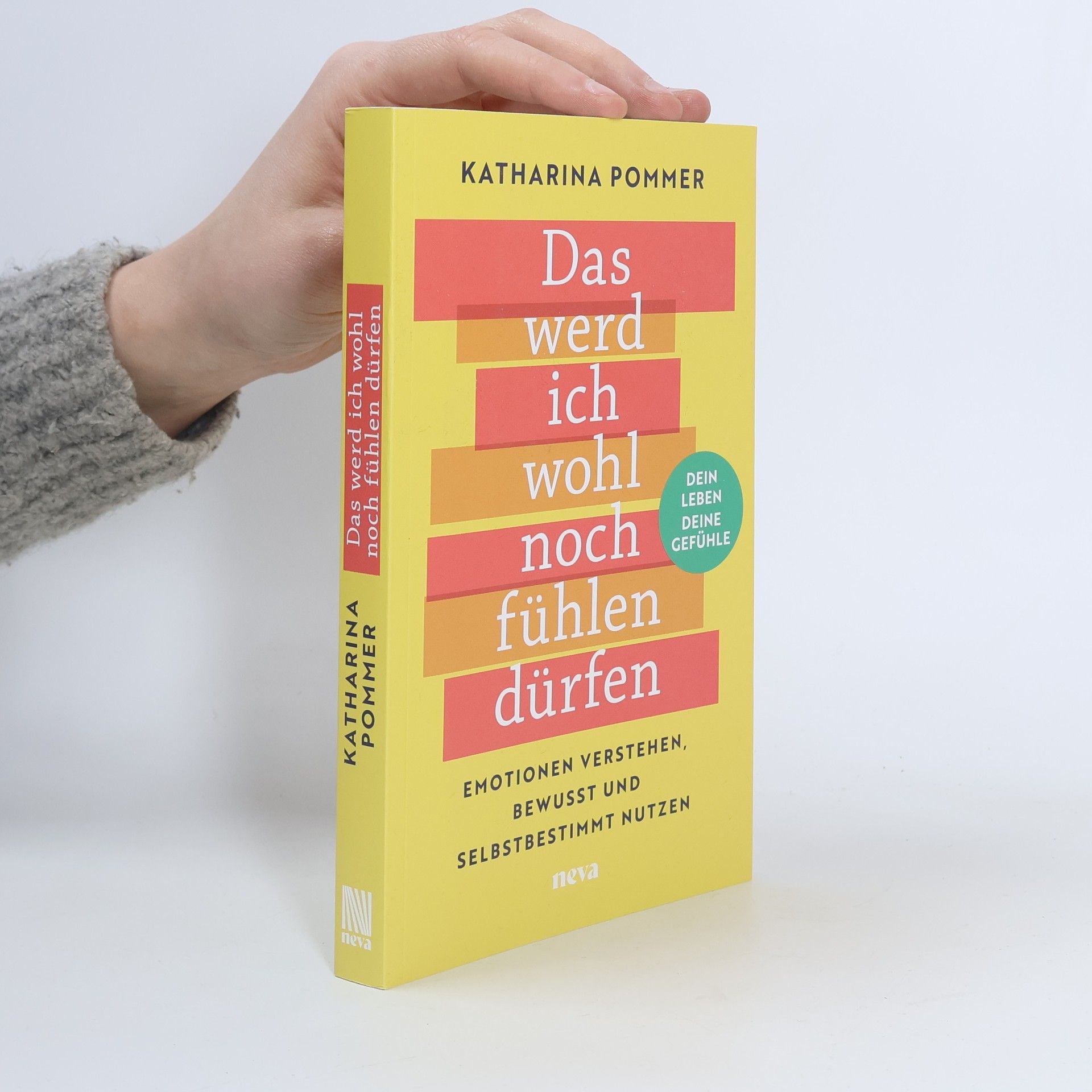 Katharina Pommer Das werd ich wohl noch fühlen dürfen