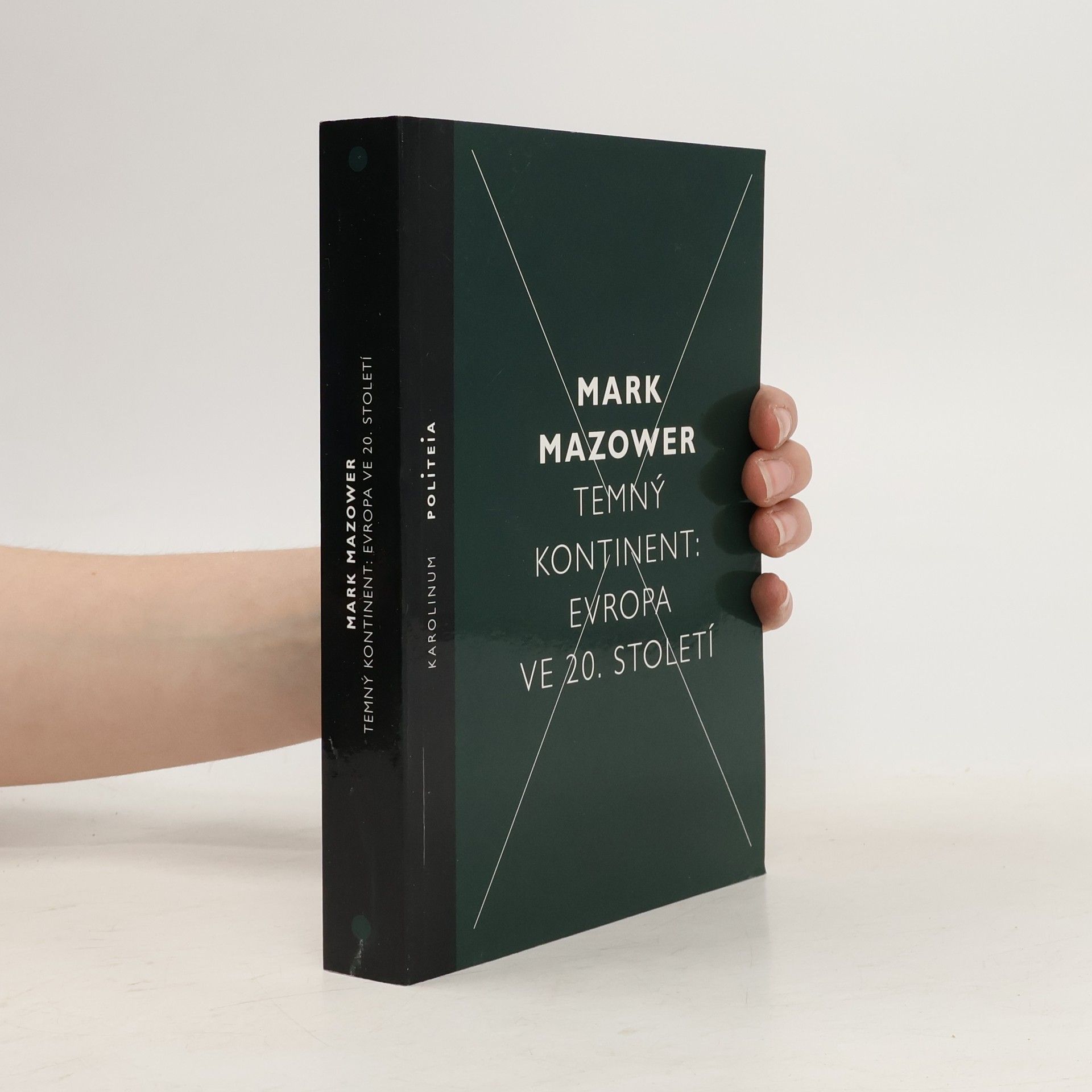 Mark Mazower Temný kontinent: Evropa ve 20. století