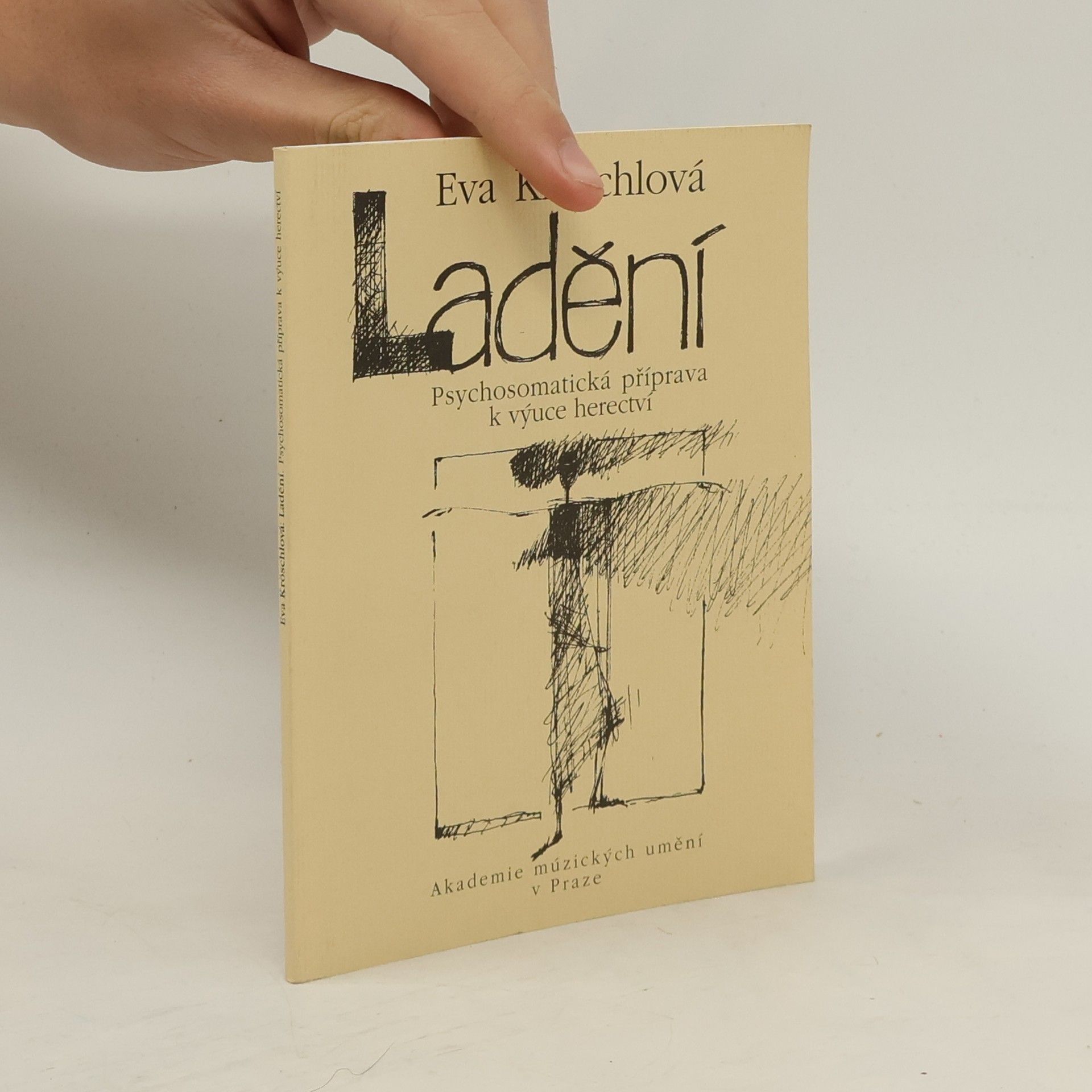 Eva Kröschlová Ladění : psychosomatická příprava k výuce herectví