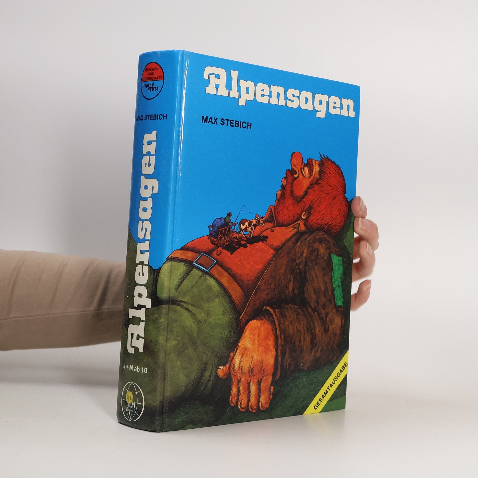 Max Stebich Alpensagen - Gesamtausgabe