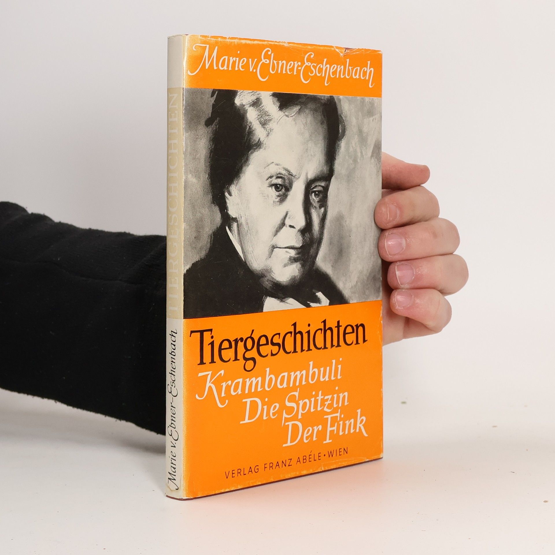 Marie von Ebner-Eschenbach Tiergeschichten. Krambambuli. Die Spitzin. Der Fink